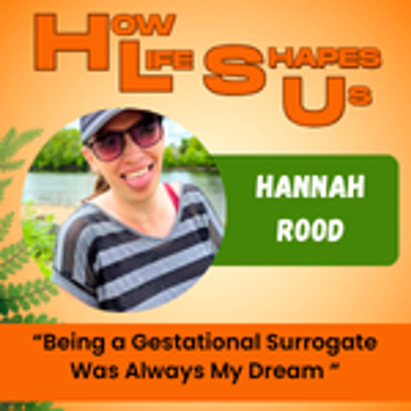 Hannah Rood: Being a Gestational Surrogate Was Always My Dream episode artwork