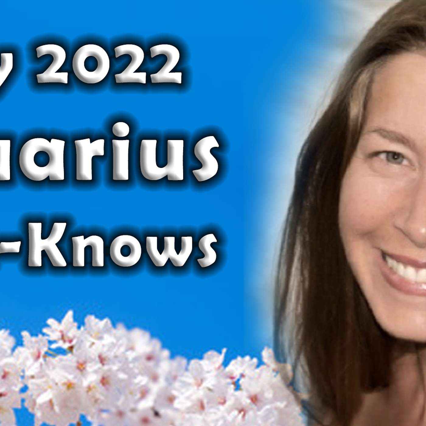 Aquarius May 2022 Astrology (Must-Knows) Horoscope Forecast