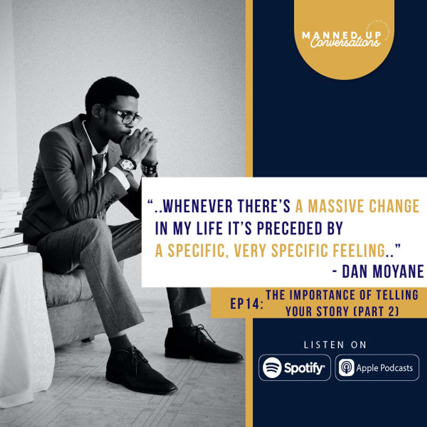 The Importance Of Telling Your Story with Dan Moyane (Part 2)