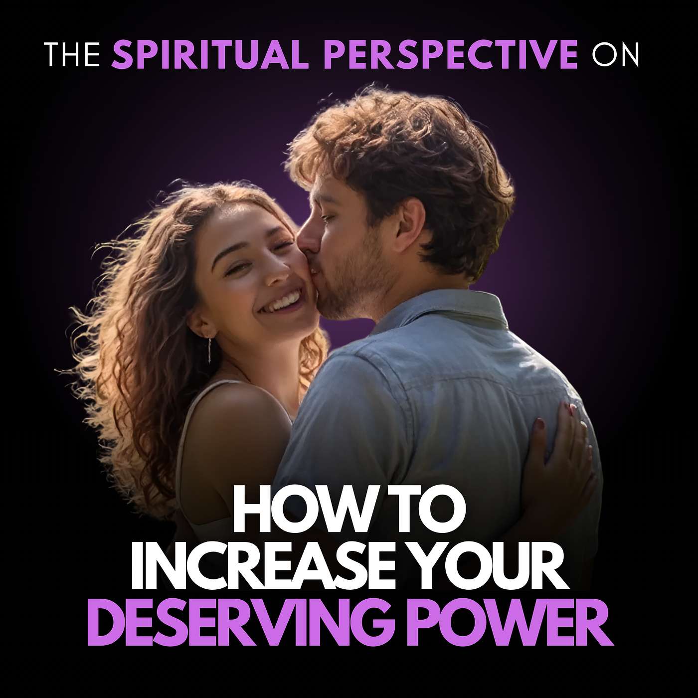 How To Increase Your Deserving Power Starting Today How To Increase Your Deserving Power Starting Today