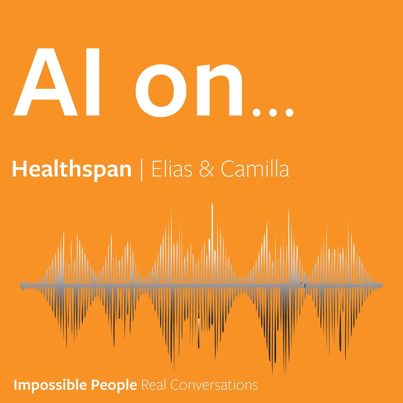 Elias & Camilla on... Living Longer, Better