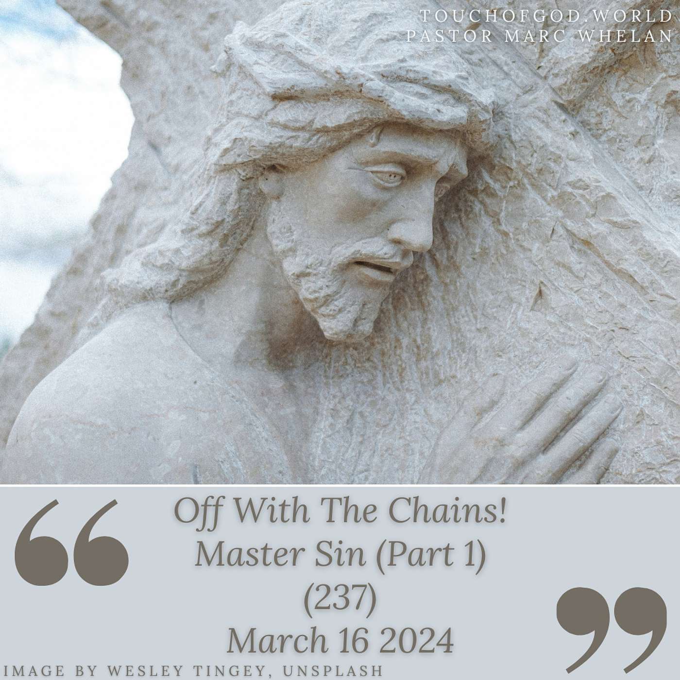 Off With The Chains! Master That Sin (Part 1) (237) - March 16 2024 episode artwork