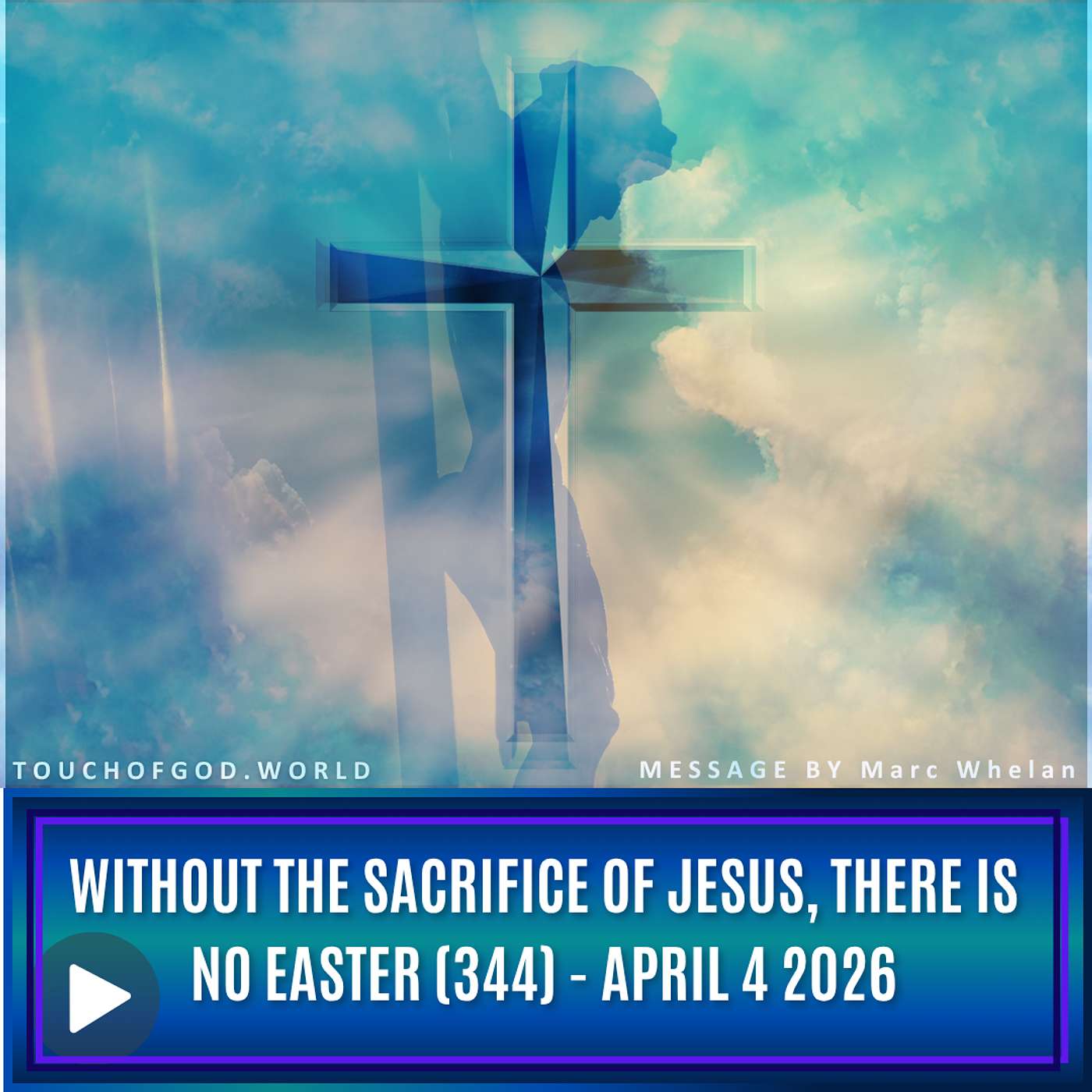 Without The Sacrifice of Jesus, There Is No Easter (344) - April 4 2026