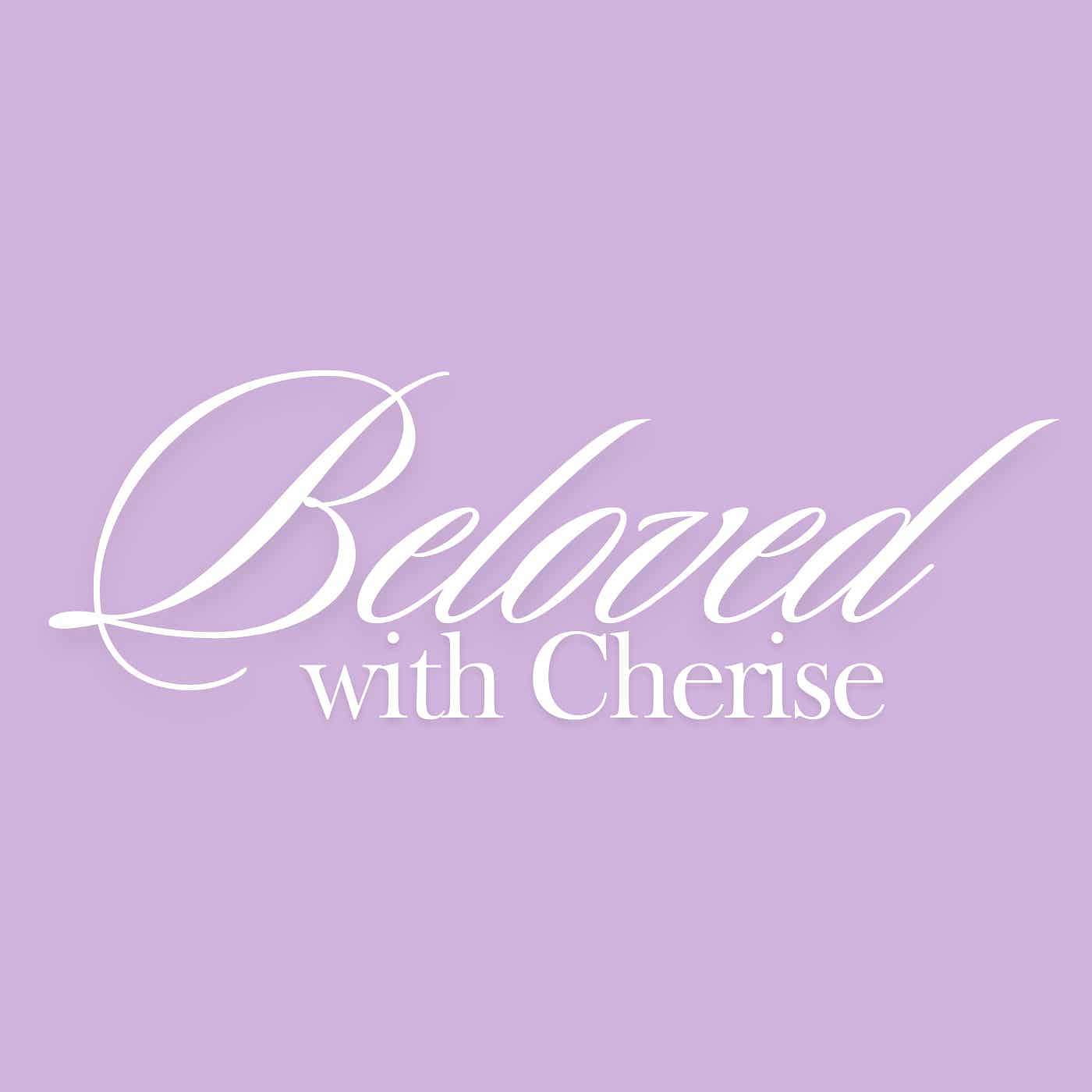 Beloved with Cherise
