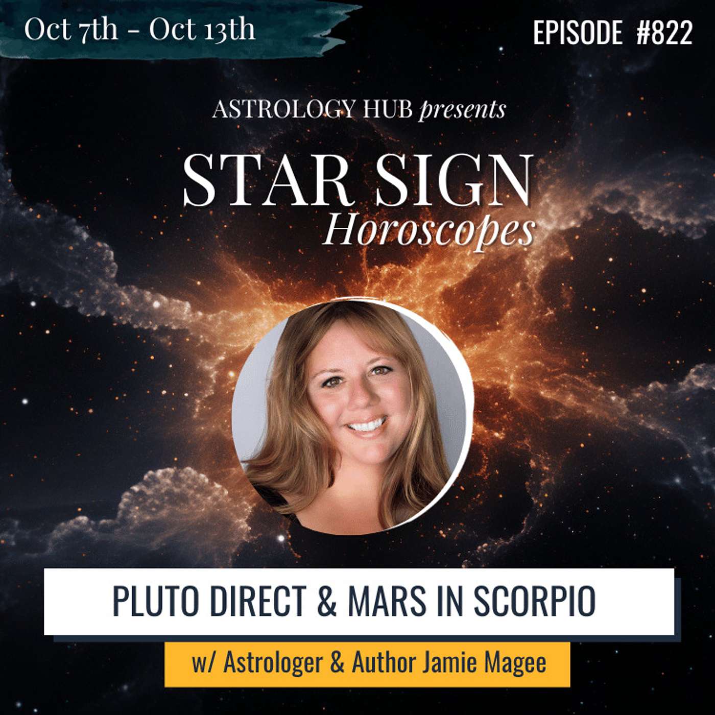cover of episode [STAR SIGN HOROSCOPES WEEKLY] Pluto Direct & Mars in Scorpio w/ Astrologer Jamie Magee