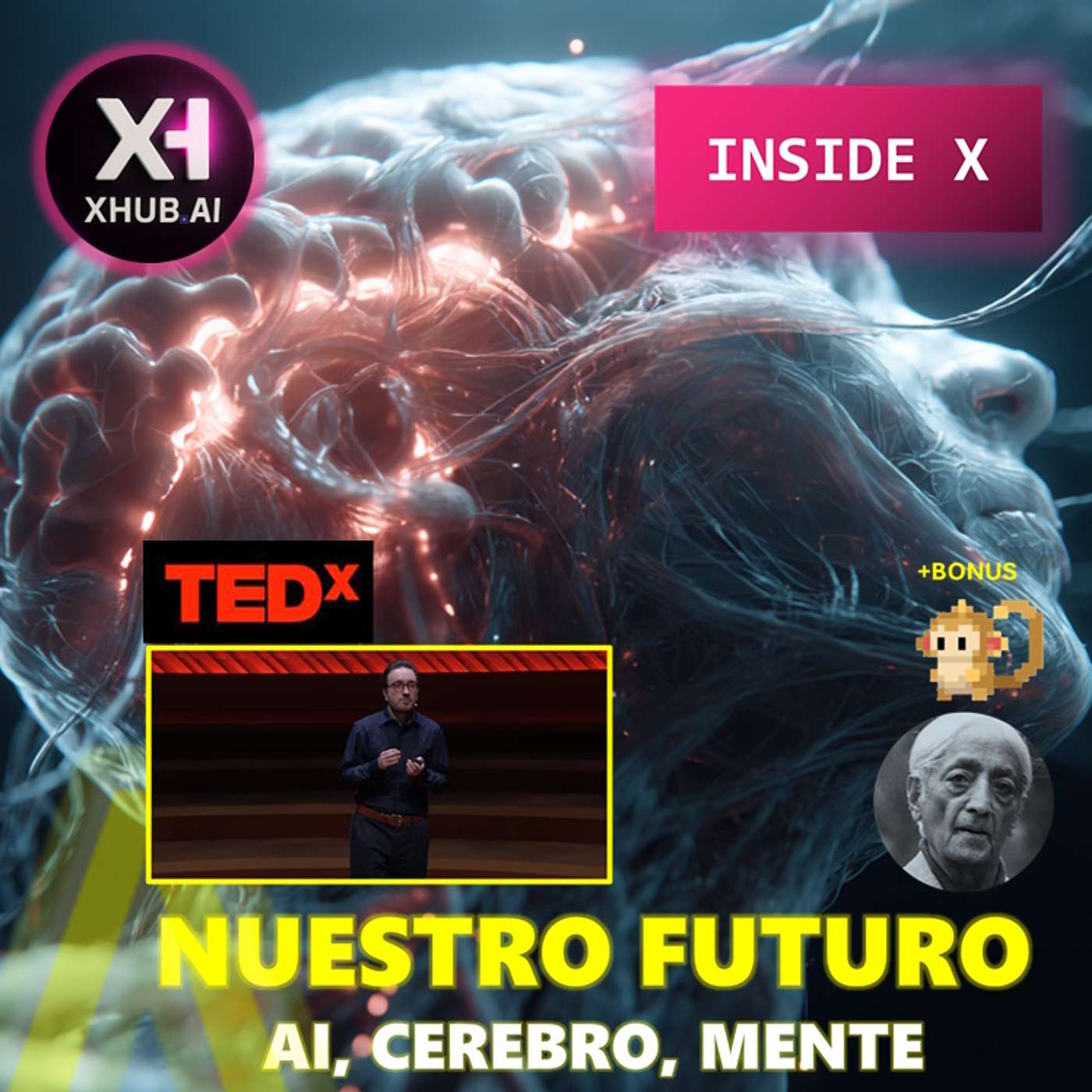 T5.E178. INSIDE X NUESTRO FUTURO : AI, Cerebro y mente