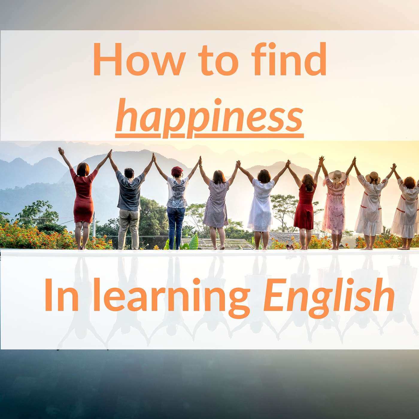 How To Find Happiness In Learning English