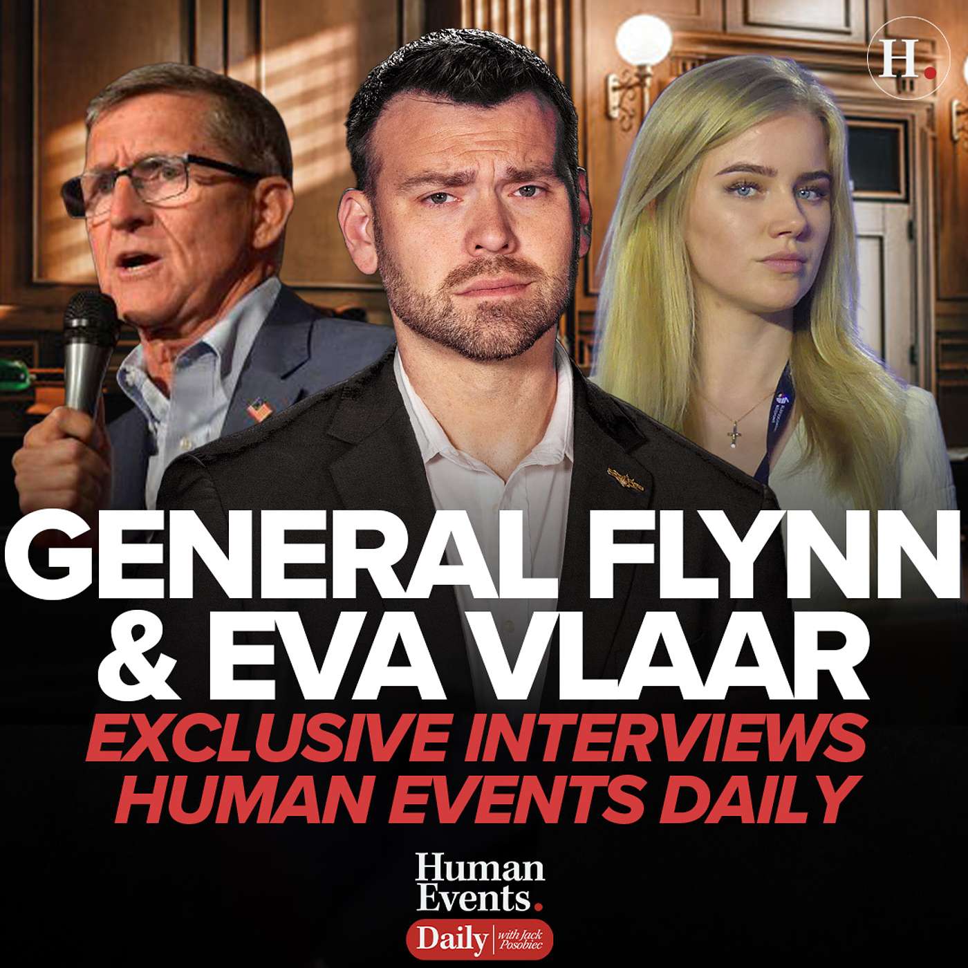 General Flynn & Eva Vlaar Exclusive Interviews Human Events Daily General Flynn & Eva Vlaar Exclusive Interviews Human Events Daily