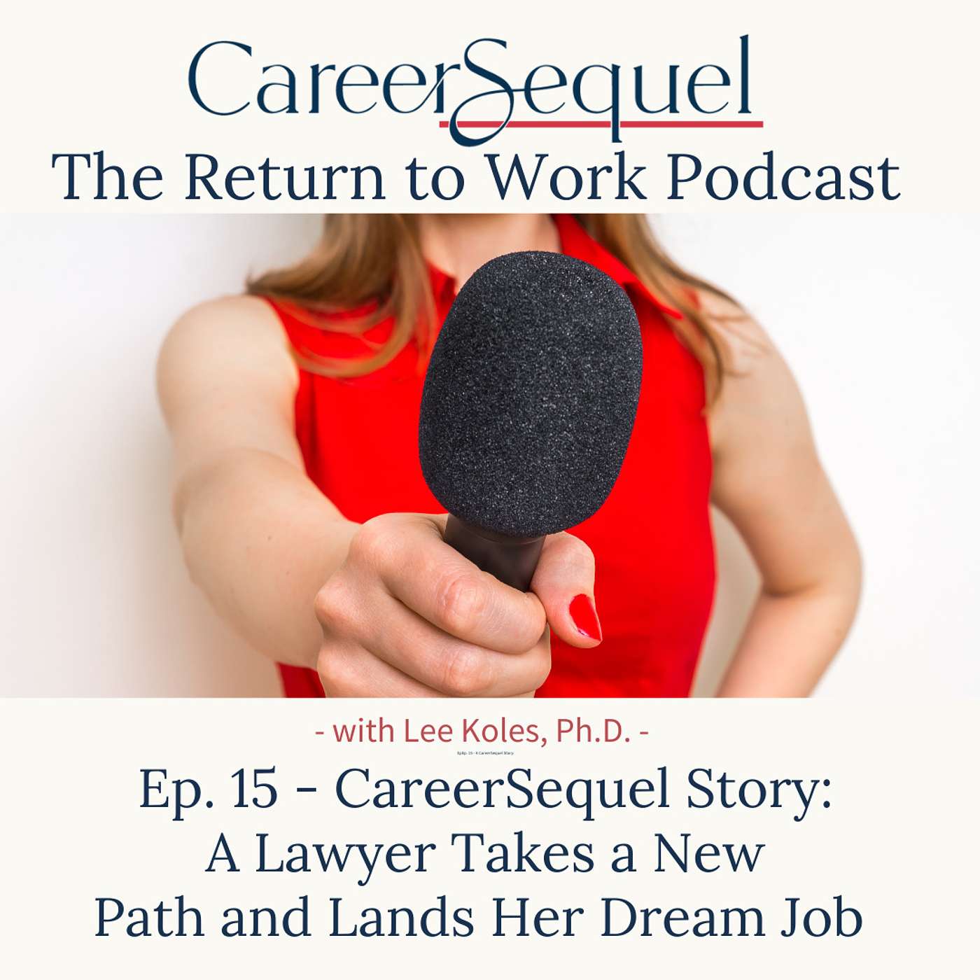 CareerSequel Story: A Lawyer Takes a New Path and Lands Her Dream Job episode artwork