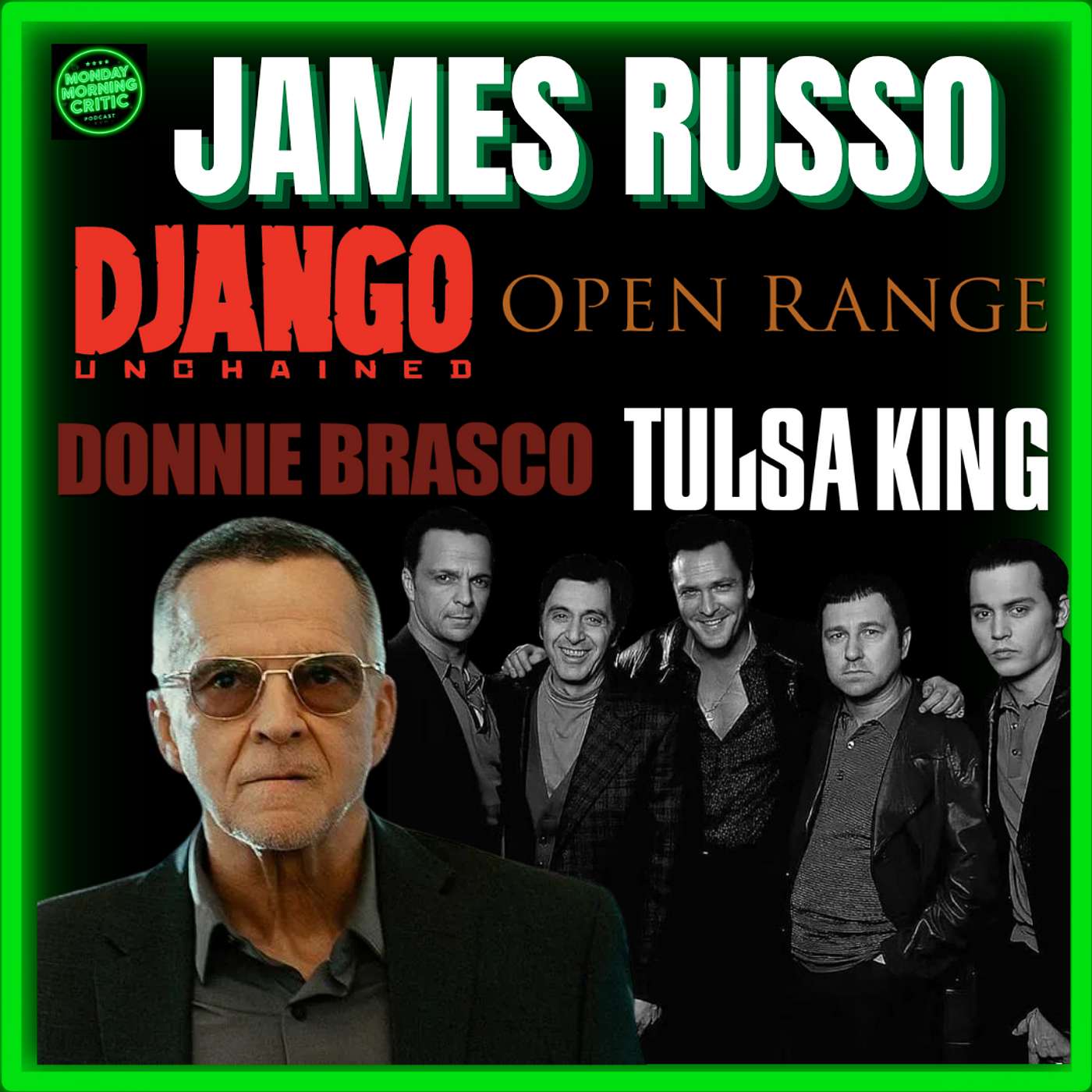 Episode 574 | "Django Unchained, Donnie Brasco and Tulsa King" |  James Russo.