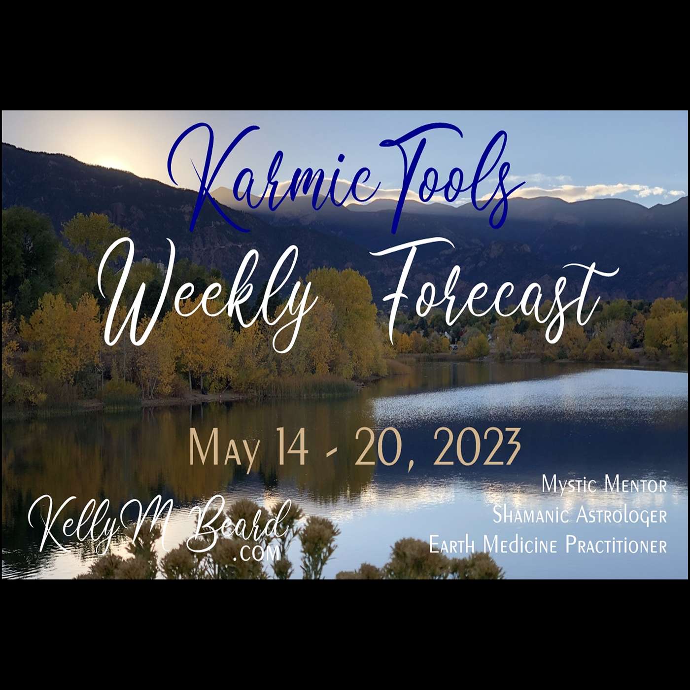 May 14 - 20, 2023  ::  KarmicTools Weekly Forecast  ::  Events