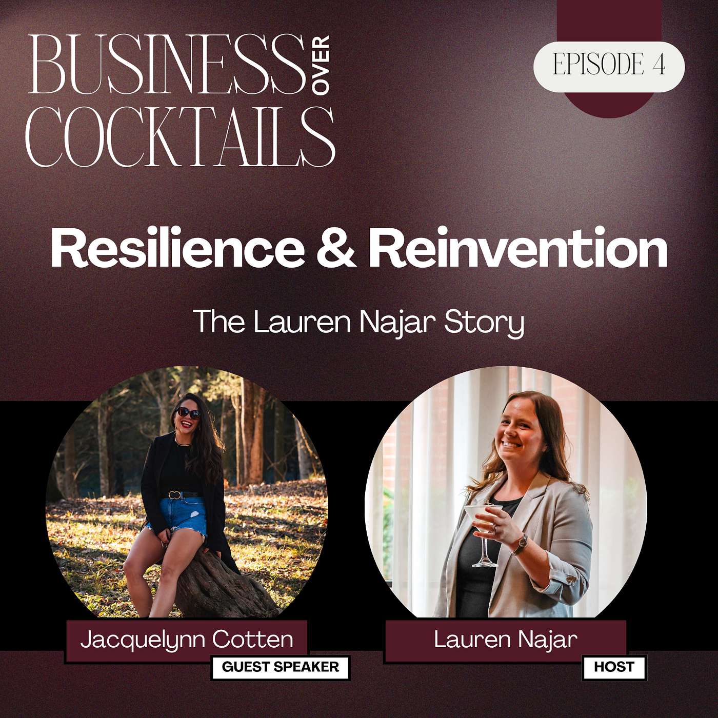 Business Over Cocktails - Behind the Business - Real Talk with Female Entrepreneurs