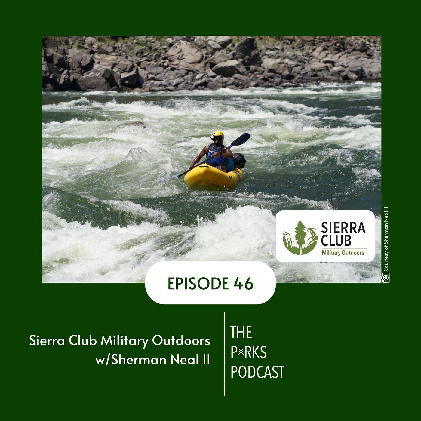 Sierra Club Military Outdoors w/ Sherman Neal II (Episode 46)
