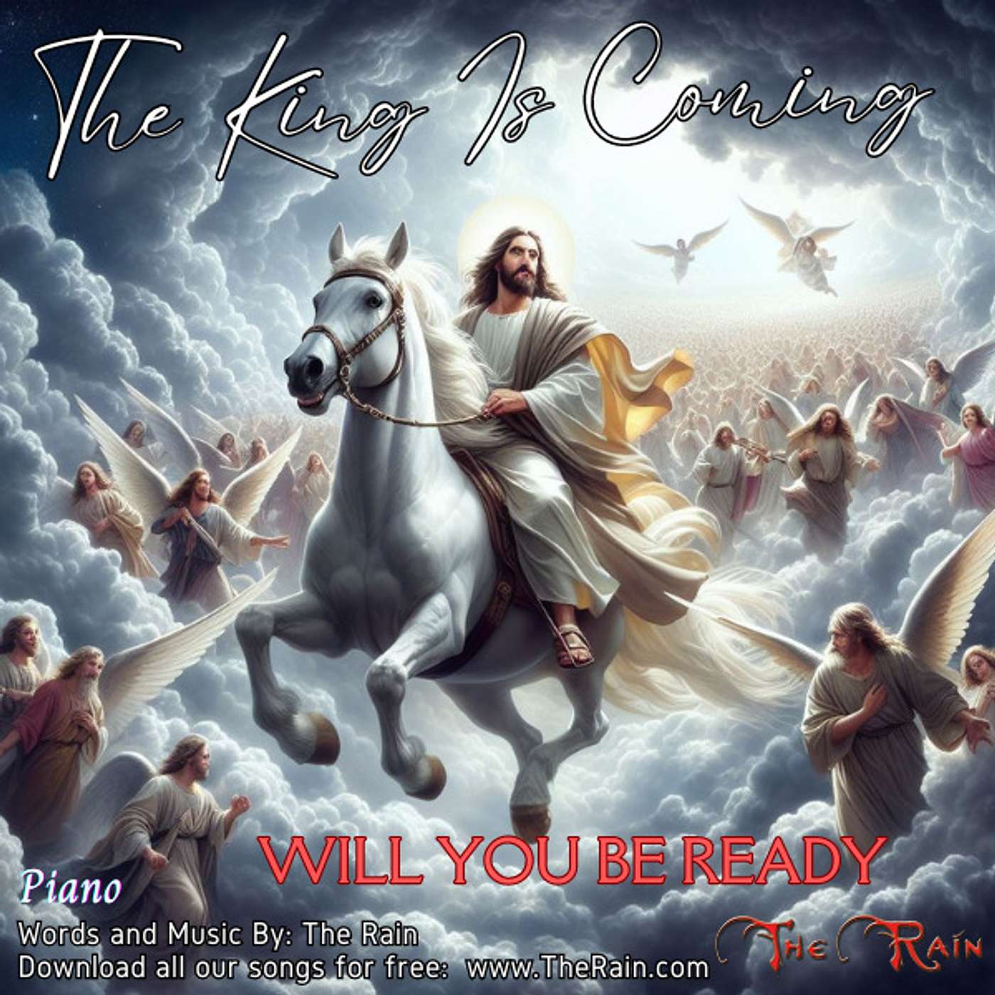 The King Is Coming Will You Be Ready (MSW)