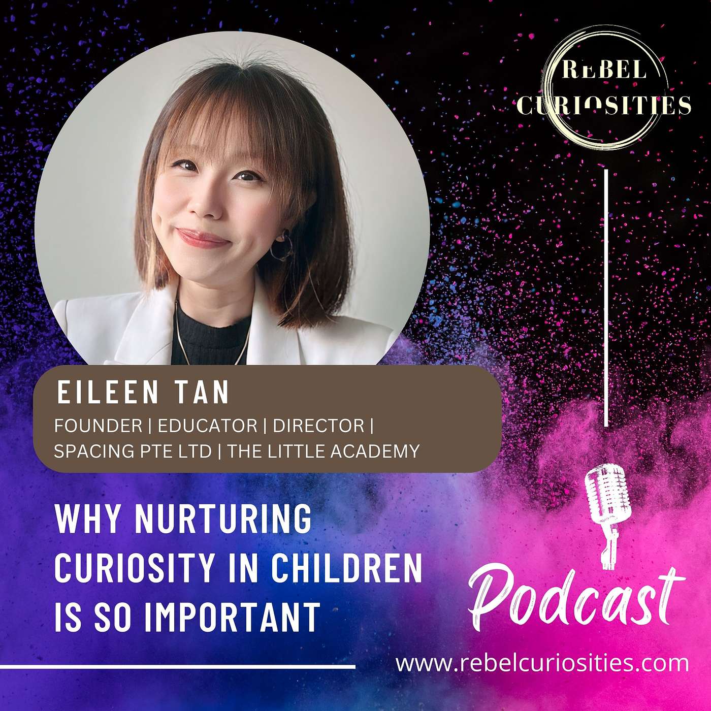Why Nurturing Curiosity in Children is so Important | Eileen Tan, Founder & Educator Why Nurturing Curiosity in Children is so Important | Eileen Tan, Founder & Educator