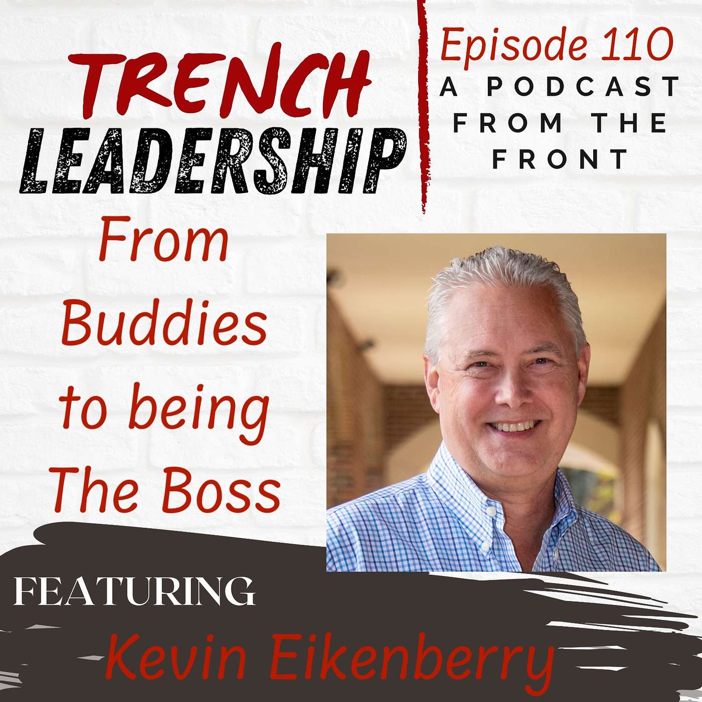 Trench Leadership: A Podcast From the Front