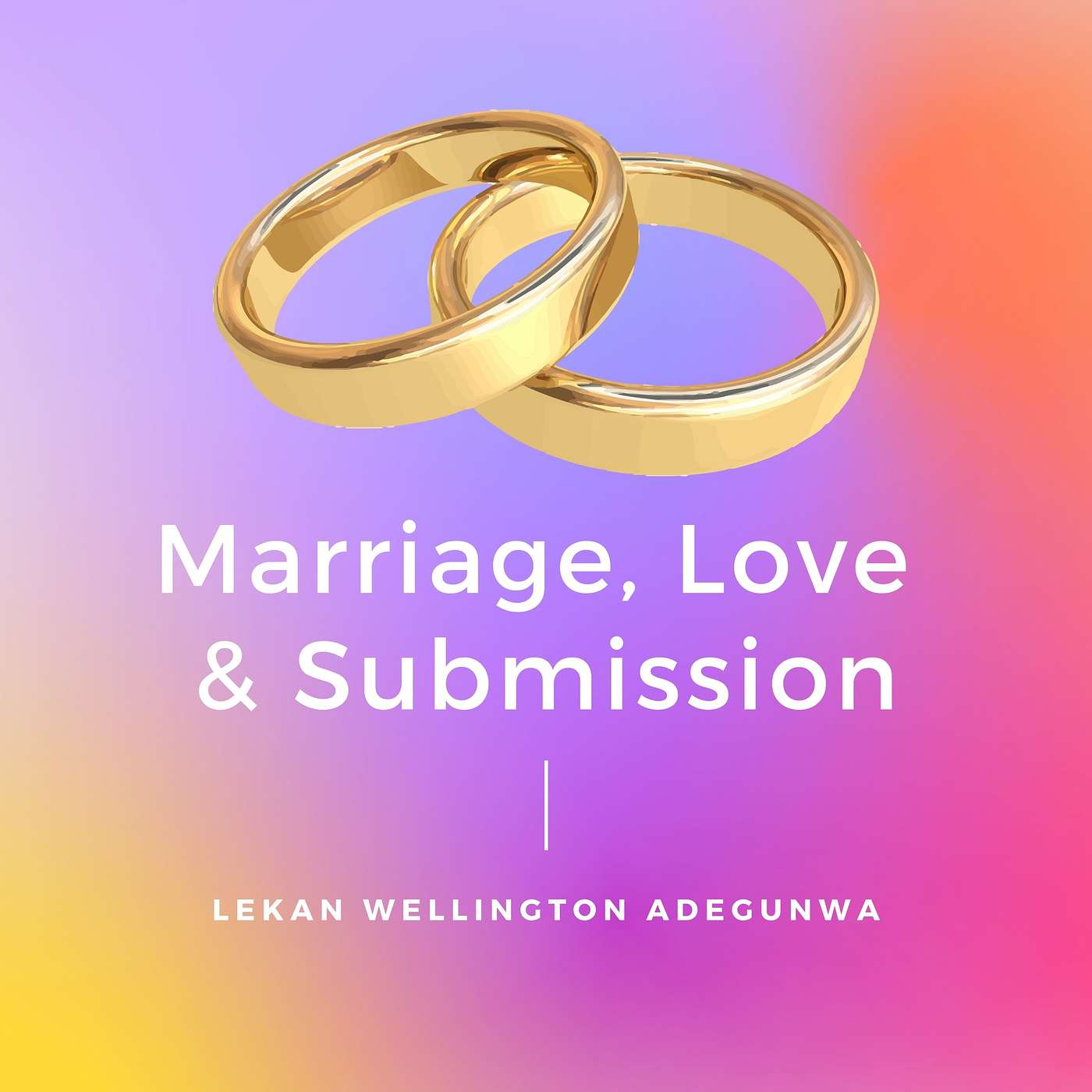 Marriage, Love and Submission