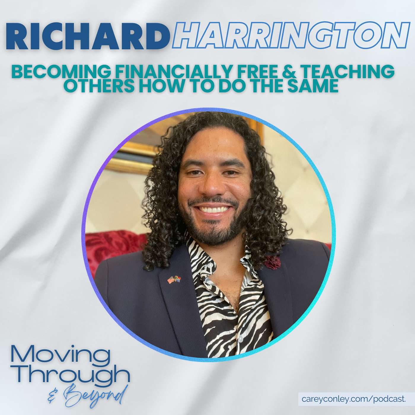 Richard Harrington ON: Becoming Financially Free & Teaching Others How To Do The Same