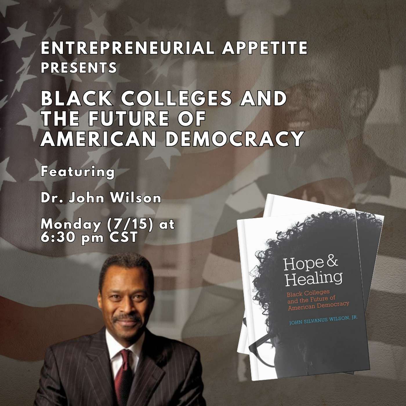 Black Colleges and the Future of American Democracy with Dr. John Silvanus Wilson