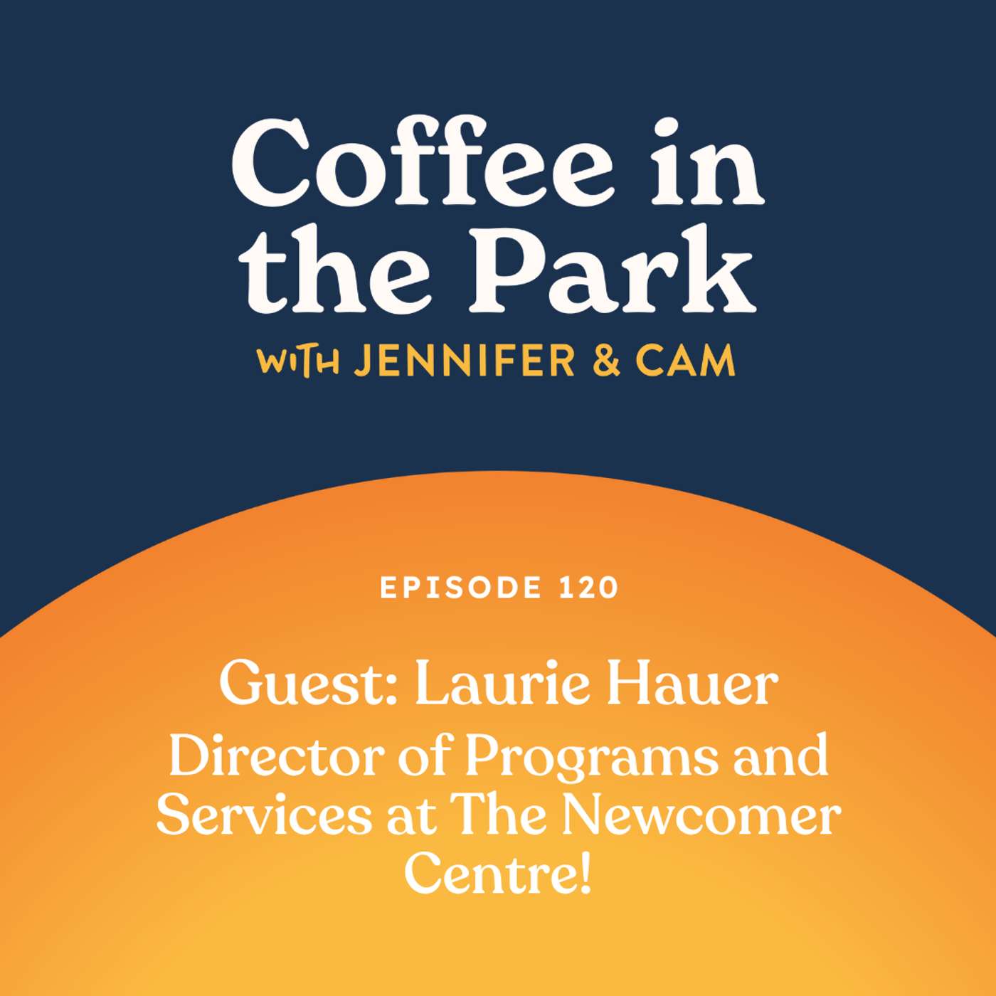 A Coffee With Laurie Hauer from The Newcomer Centre! episode artwork