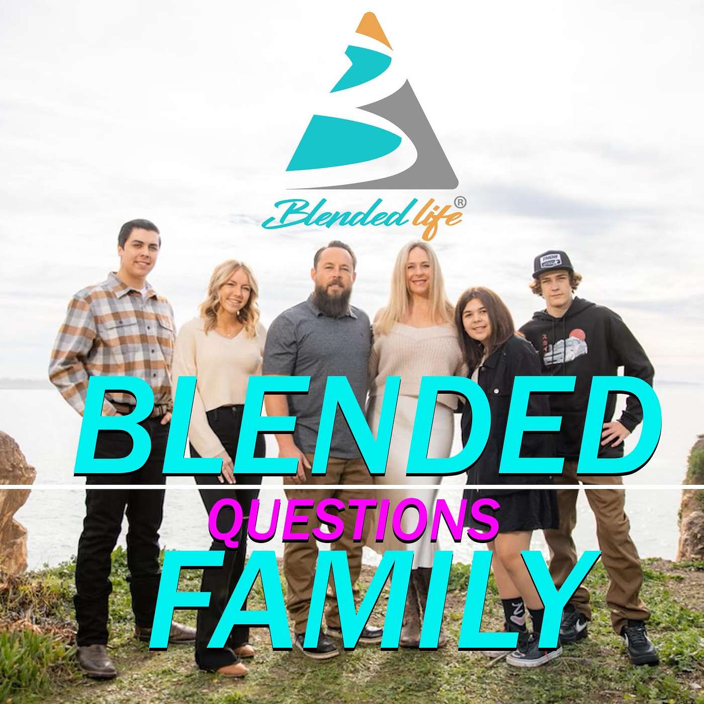 Blended Life EP. 152: Blended Family Questions