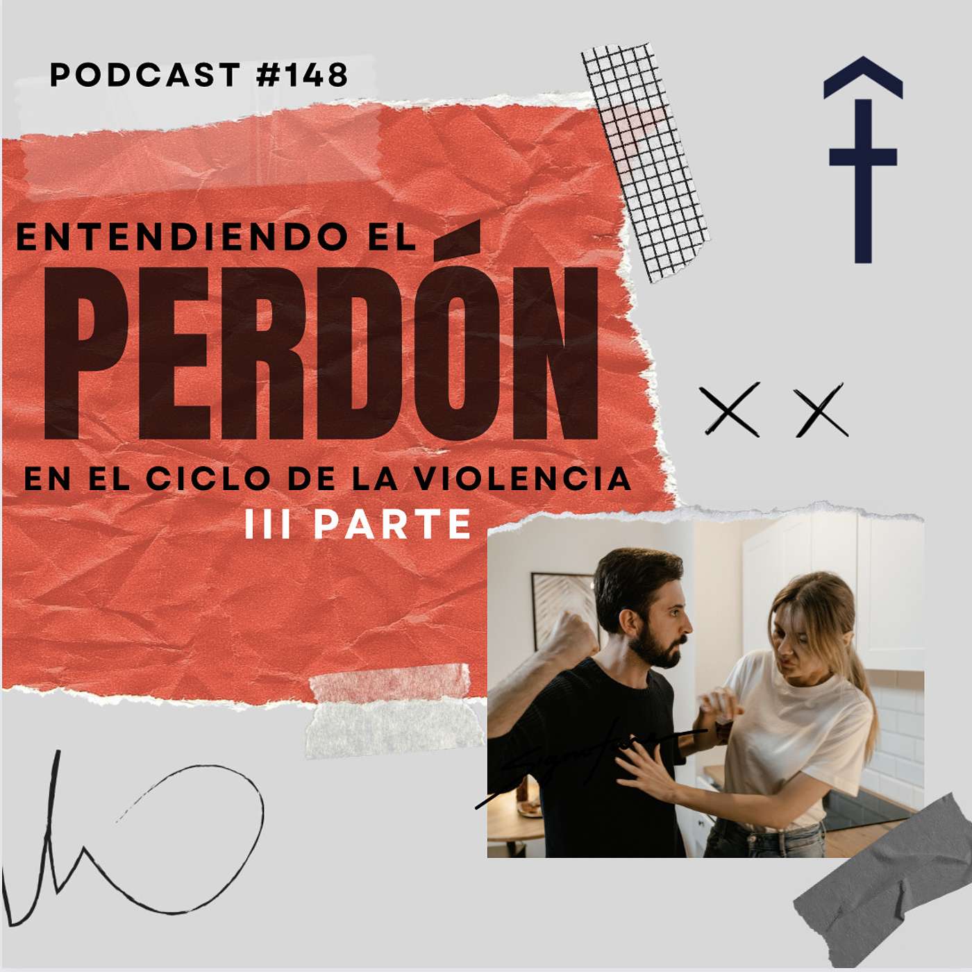#148 - Entendiendo el perdón en el ciclo de la violencia - III Parte