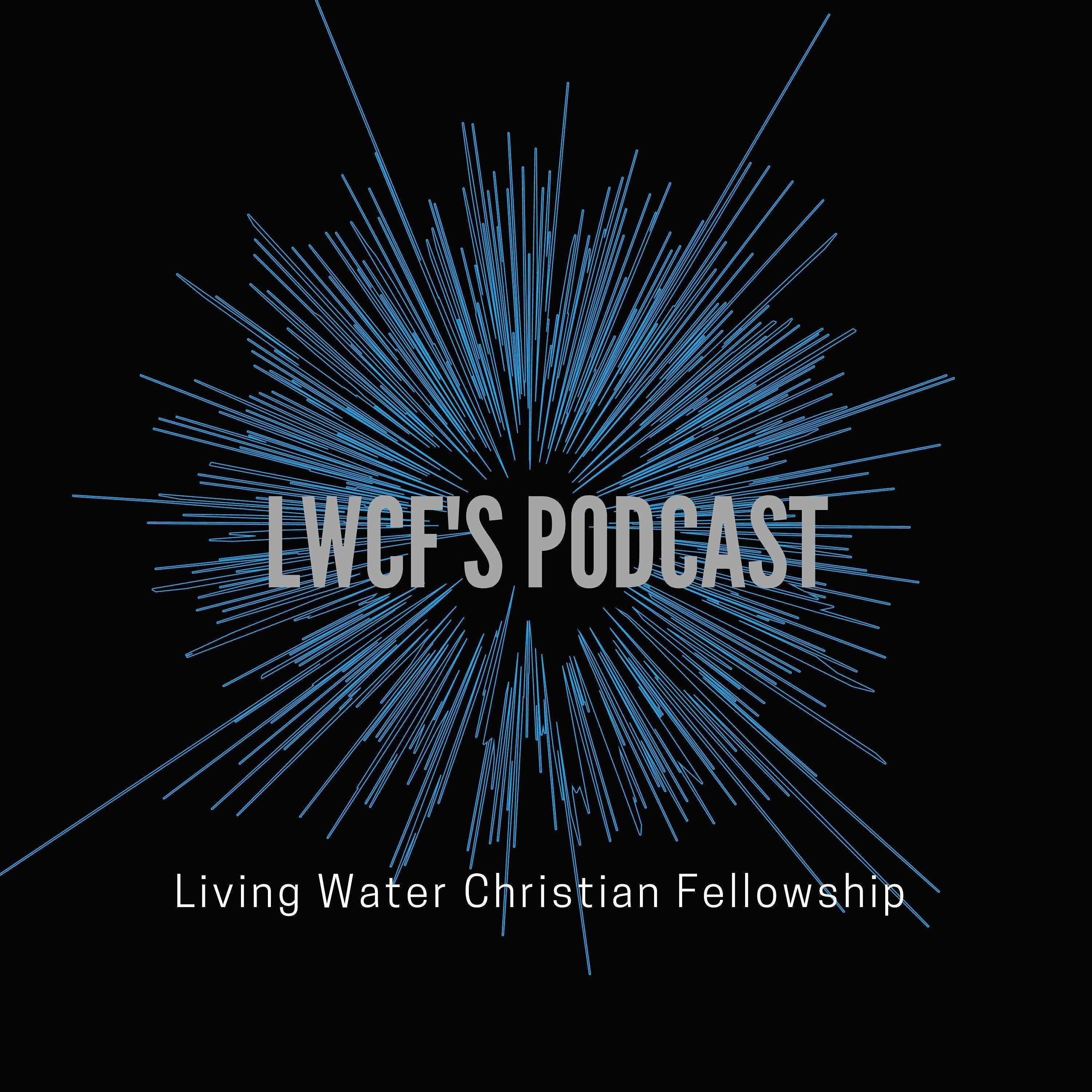 LWCF'S Podcast
