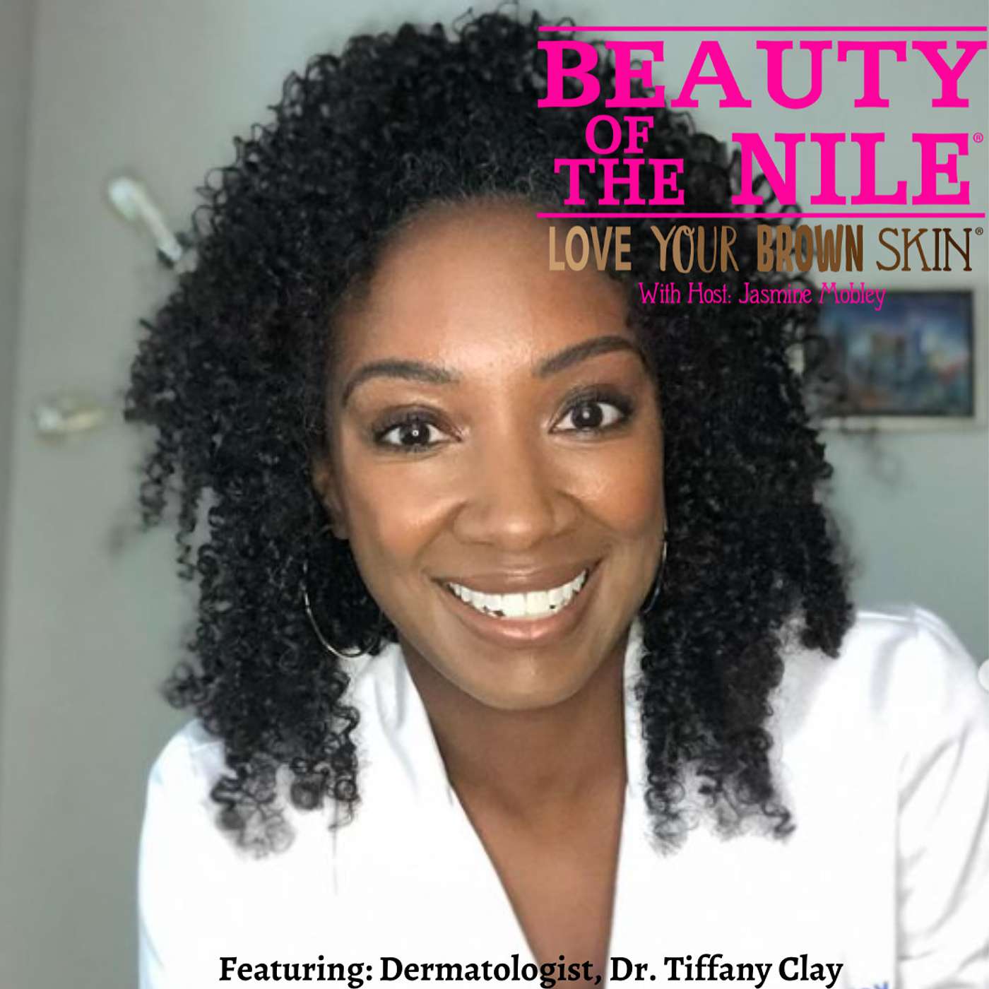 How to Address Dry Skin, Psoriasis, and Hyperpigmentation in Skin of Color - Featuring: Atlanta-based Dermatologist, Dr. Tiffany Clay - Episode 18