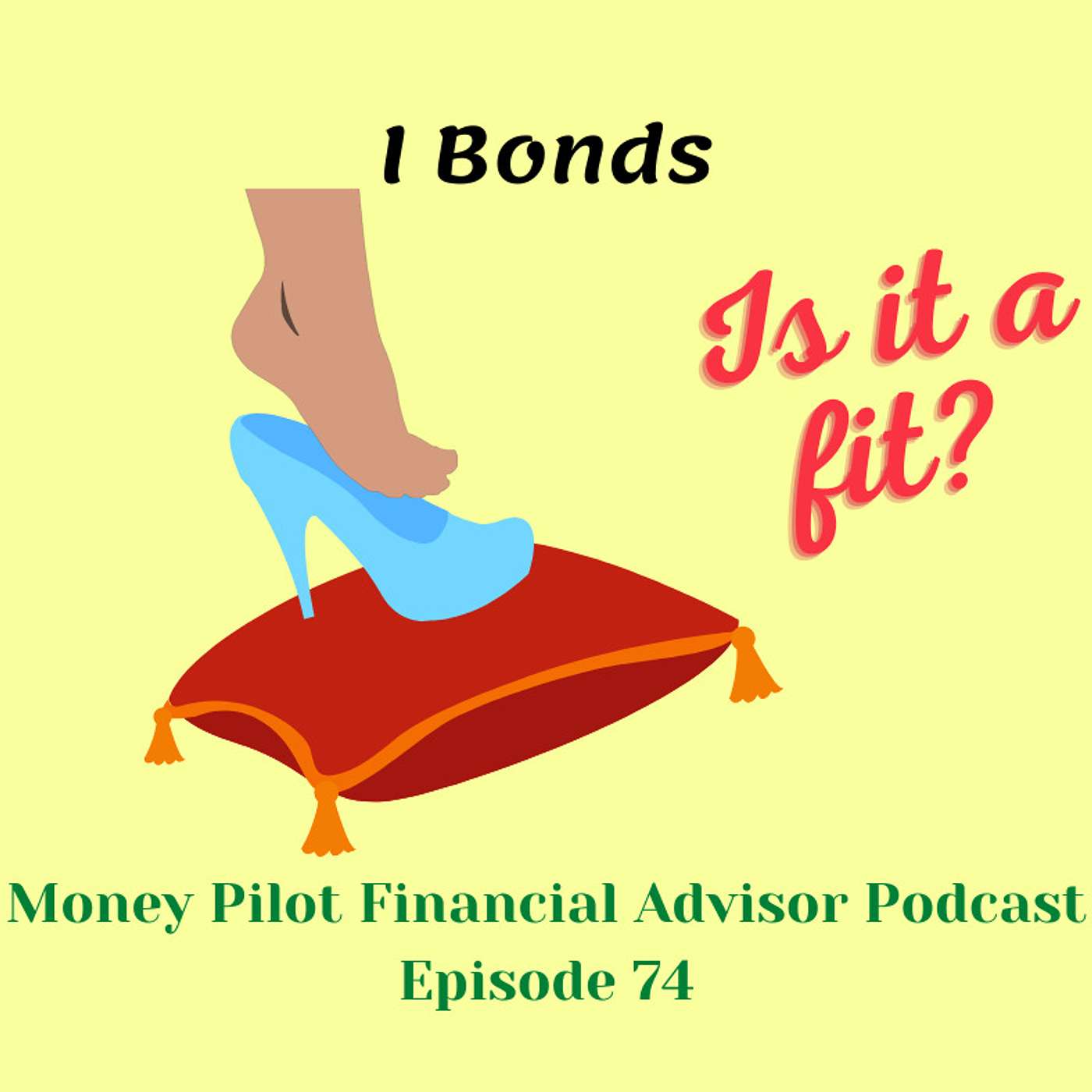 Episode 74 I Bonds