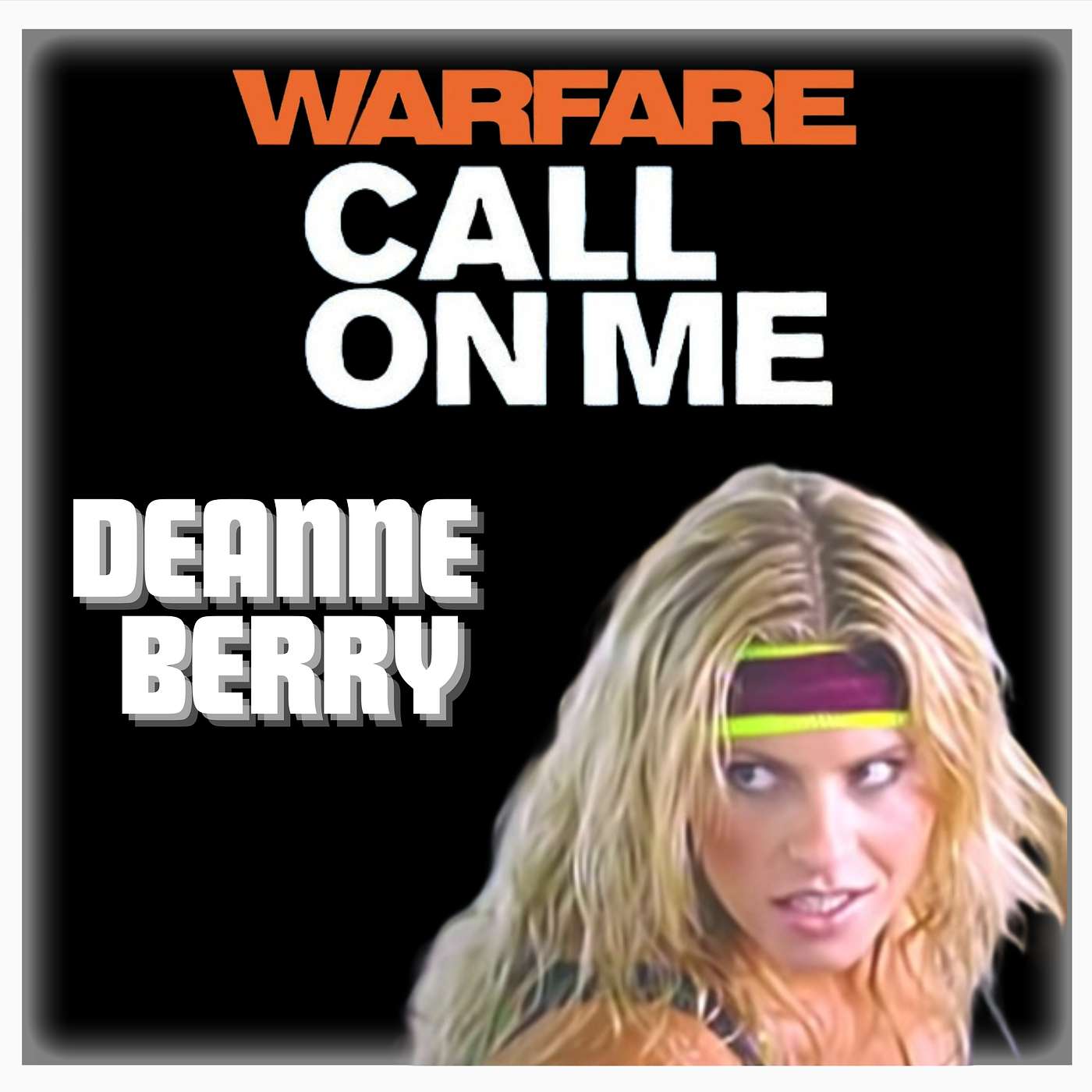 cover of episode Episode 545 | "Call on Me" and "Warfare" | Deanne Berry