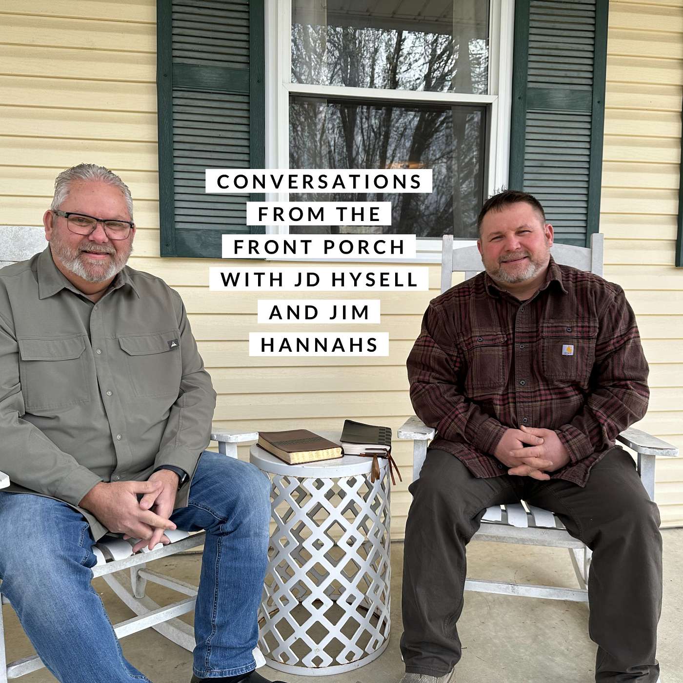 Conversations From The Front Porch with JD Hysell and Jim Hannahs