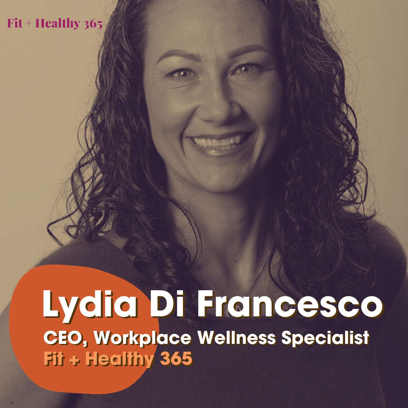 How Today’s Leading Organizations Approach Employee Wellness - Lydia Di Francesco