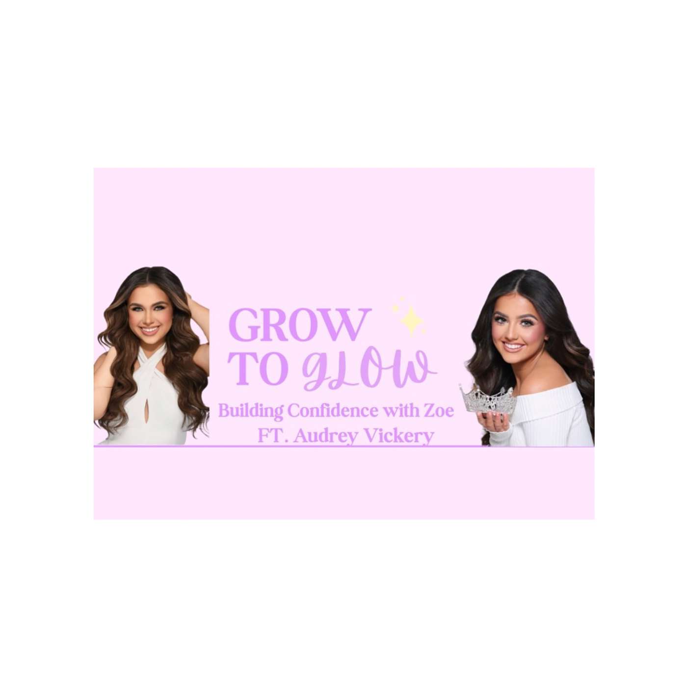 Grow to Glow FT. Audrey Vickery