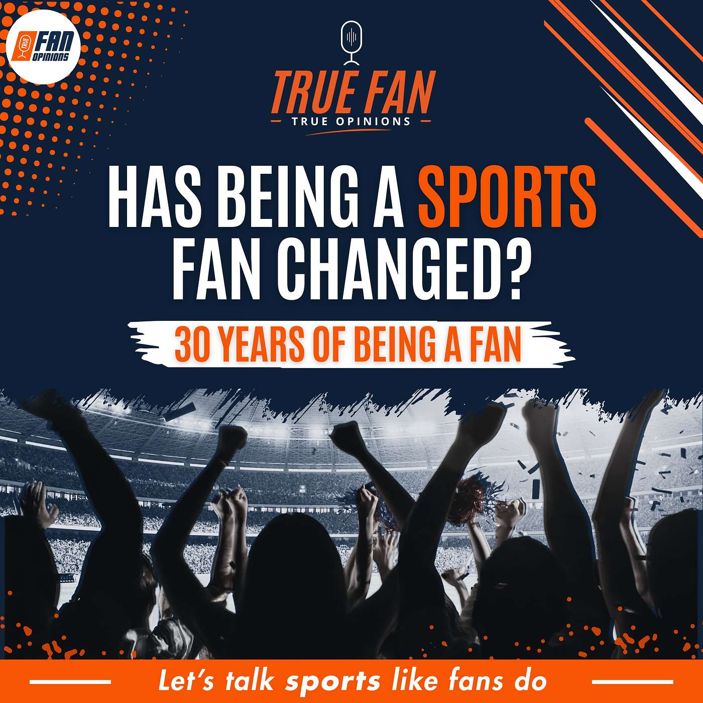 Has Being A Sports Fan Changed? 1996-2026: 30 Years of Being a Fan