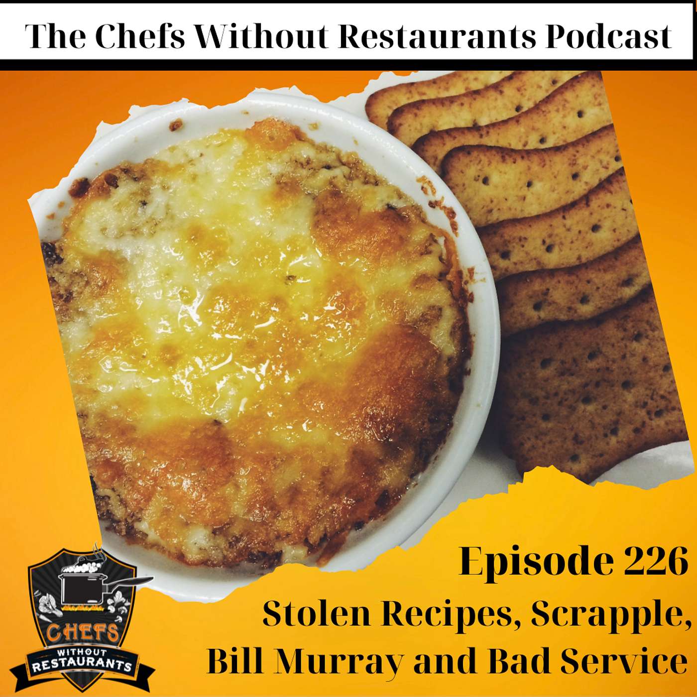 Stolen Recipes, Scrapple, Bill Murray and Bad Service