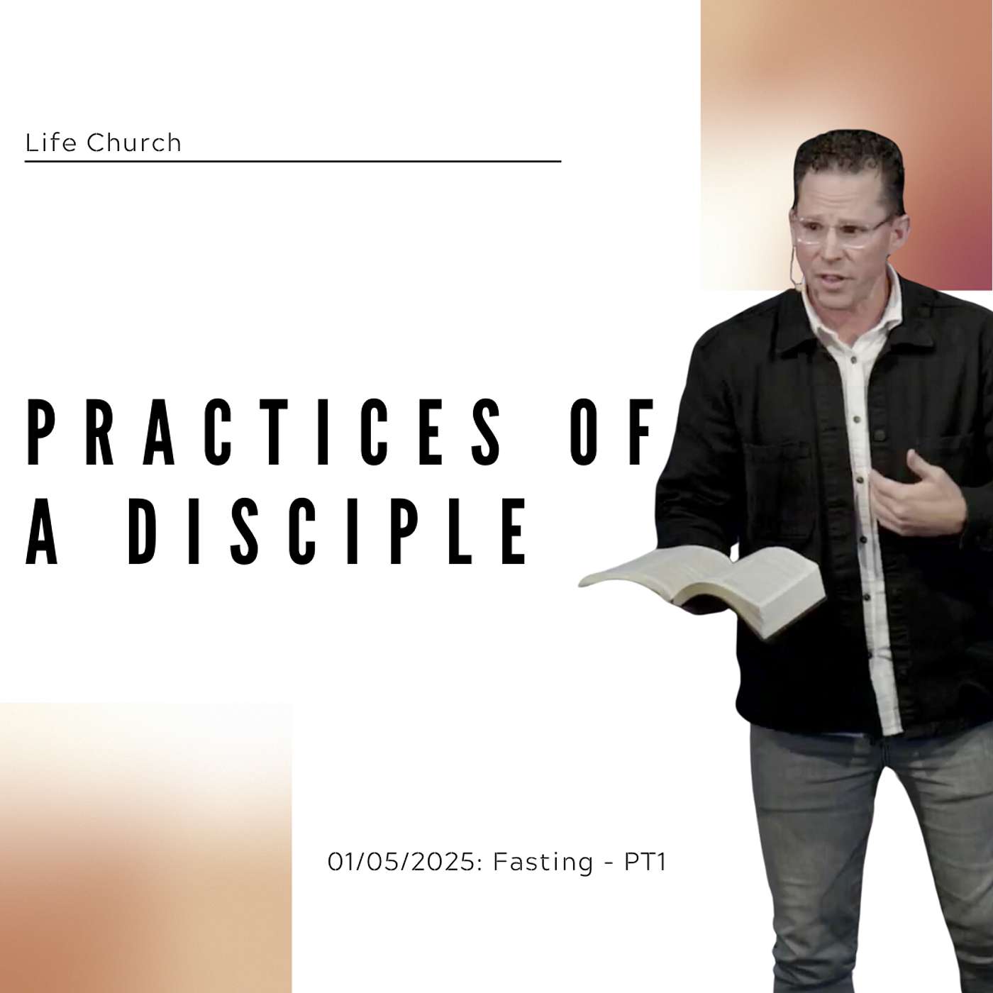Sunday Service: Practices of a Disciple (Fasting PT1) - Pastor Jeff Young