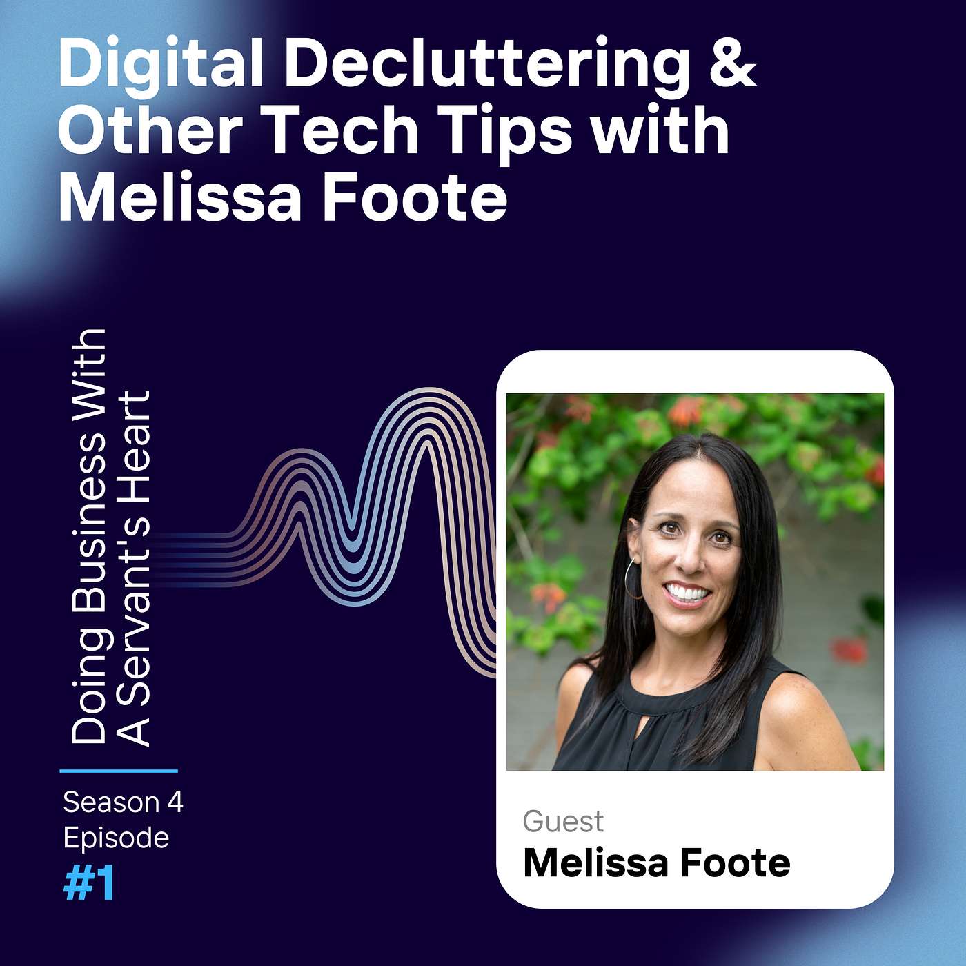 Digital Decluttering & Other Tech Tips with Melissa Foote