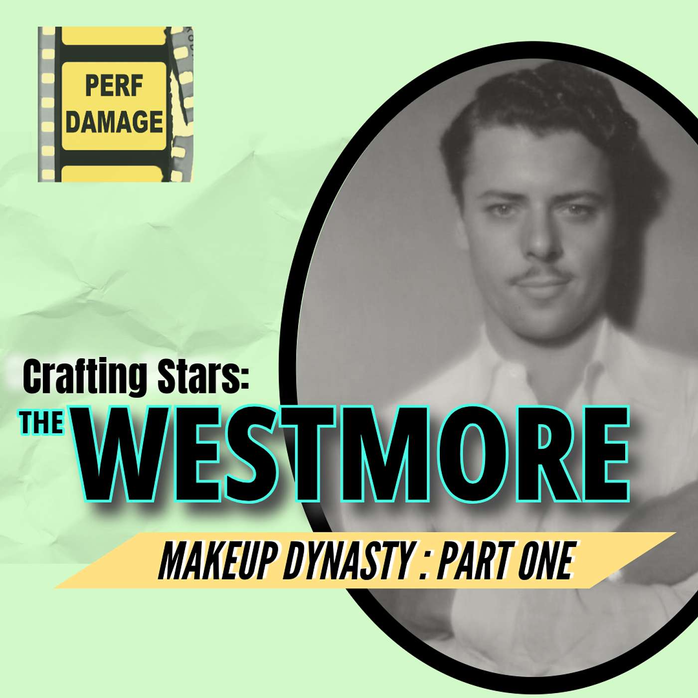 Crafting Stars: The Westmore Makeup Dynasty - Part One