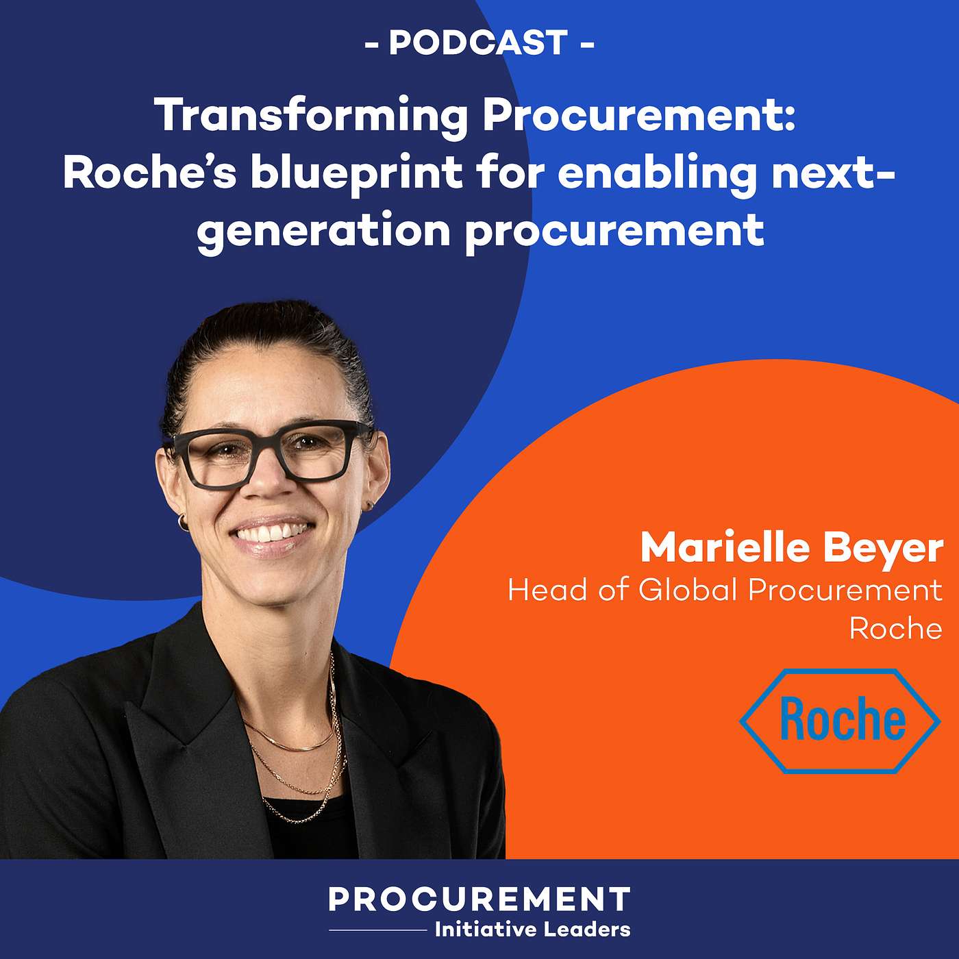 Ep. 3 - Transforming Procurement: Roche’s blueprint for enabling next-generation procurement with Marielle Beyer