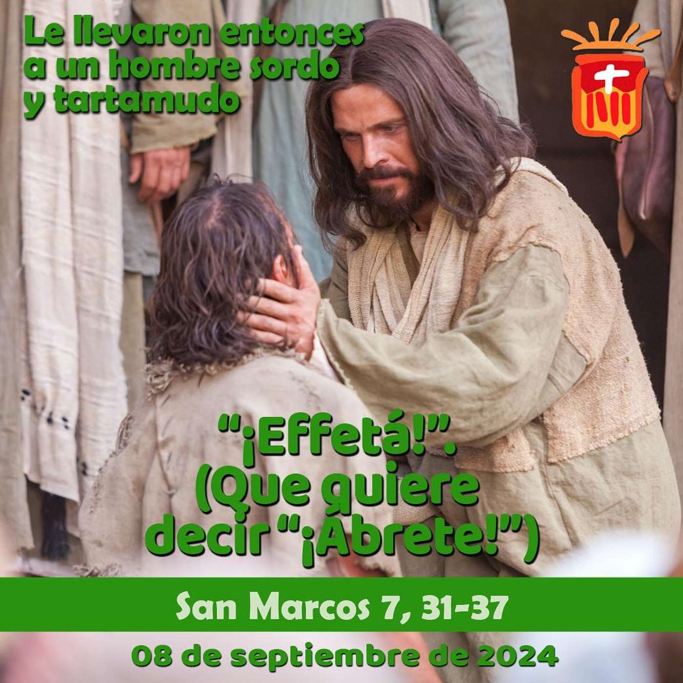 2024-09-08 San Marcos 7, 31-37: Domingo XXIII Ordinario.