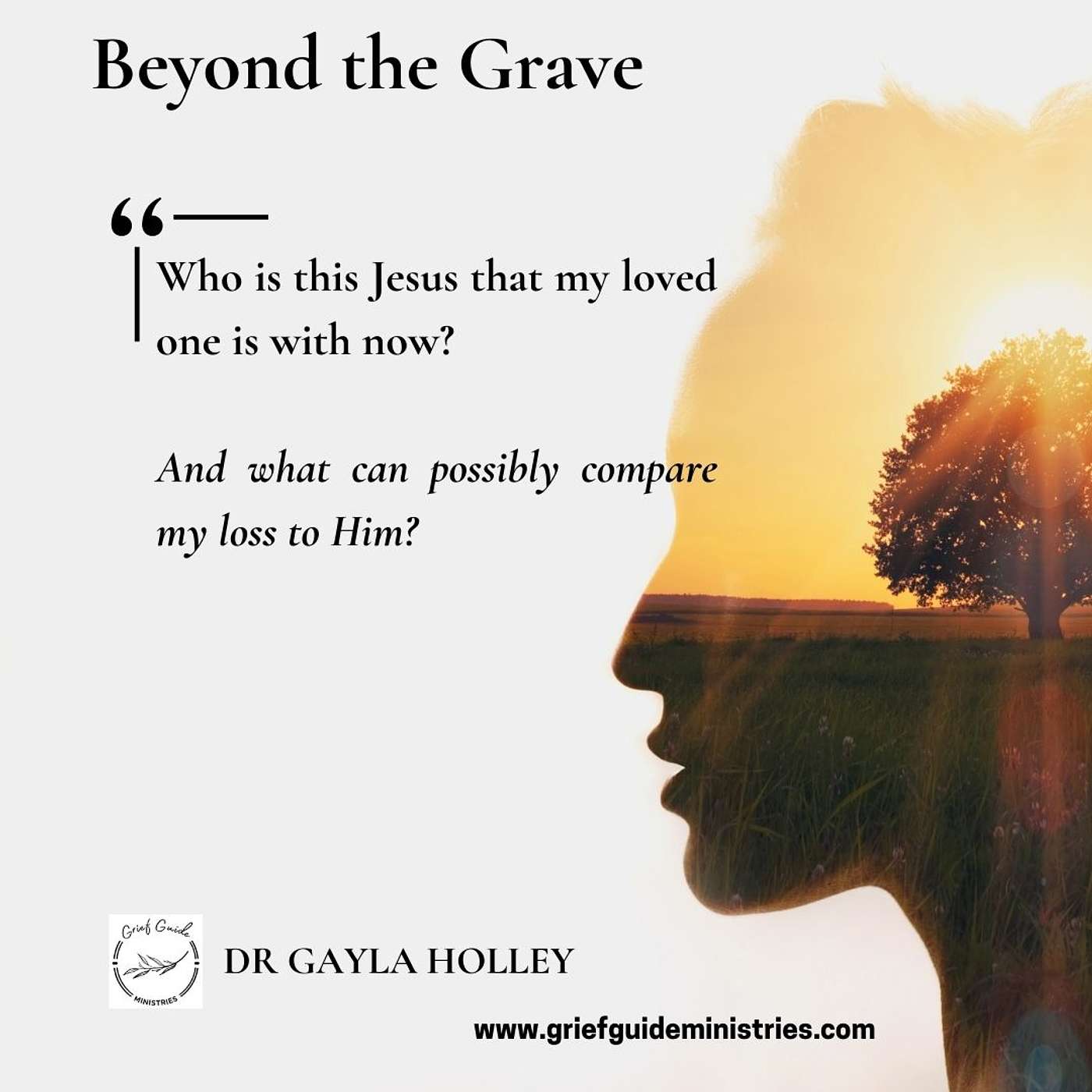 Beyond the Grave
