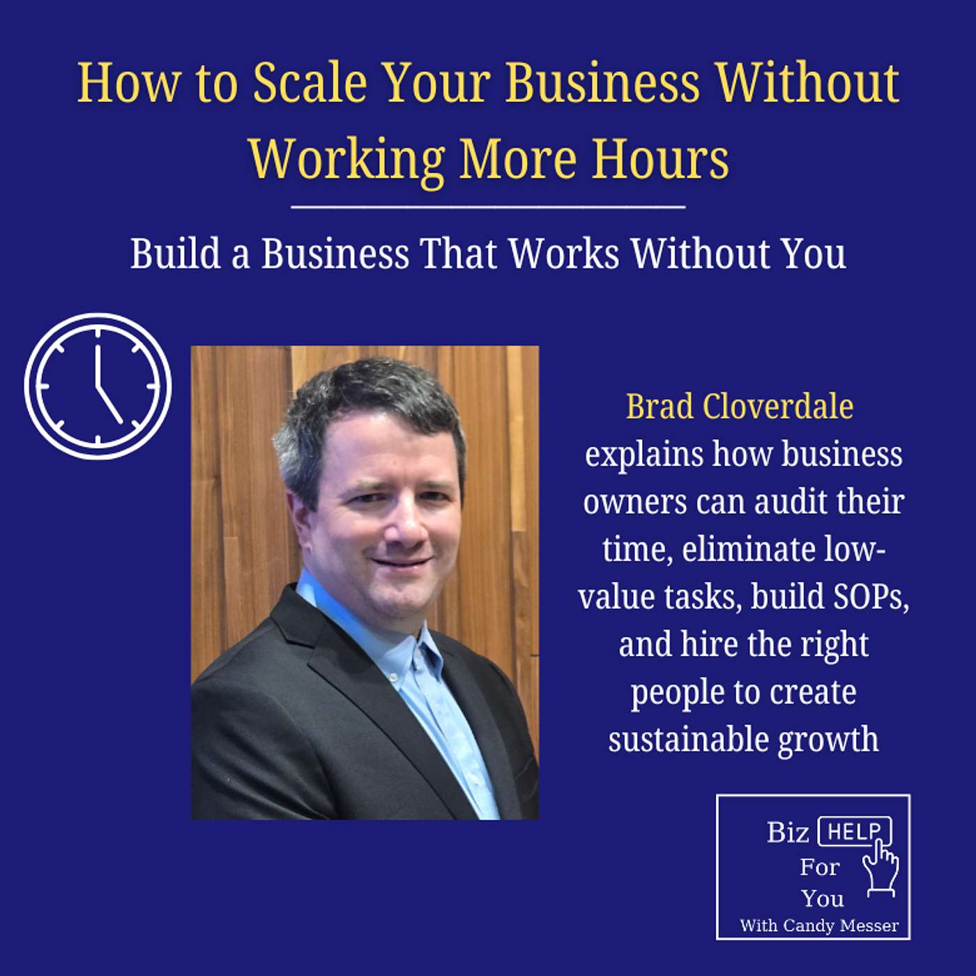 How to Scale Your Business Without Working More Hours episode artwork