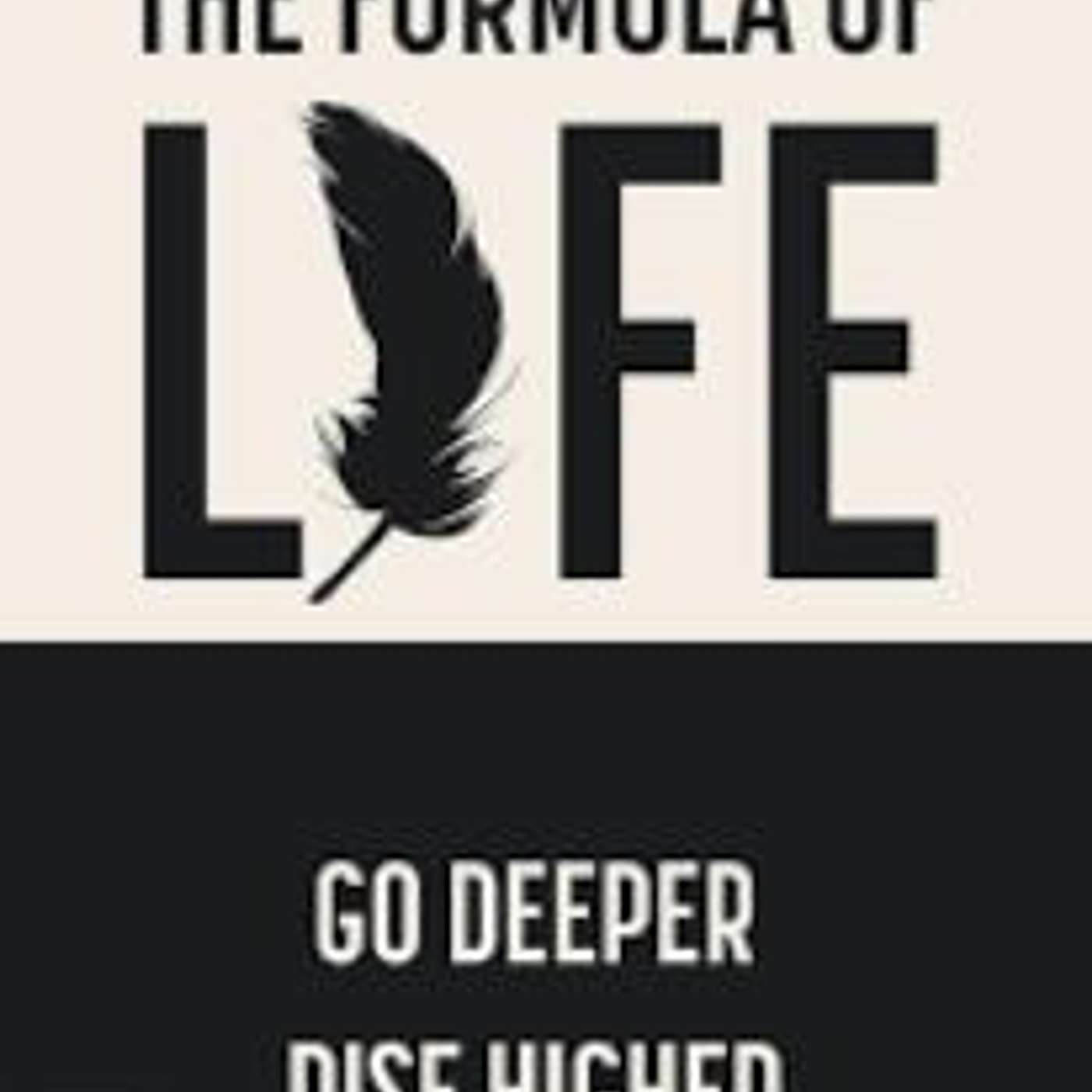 The Formula of Life: Go Deeper, Rise Higher, author interview with Rena Harvey