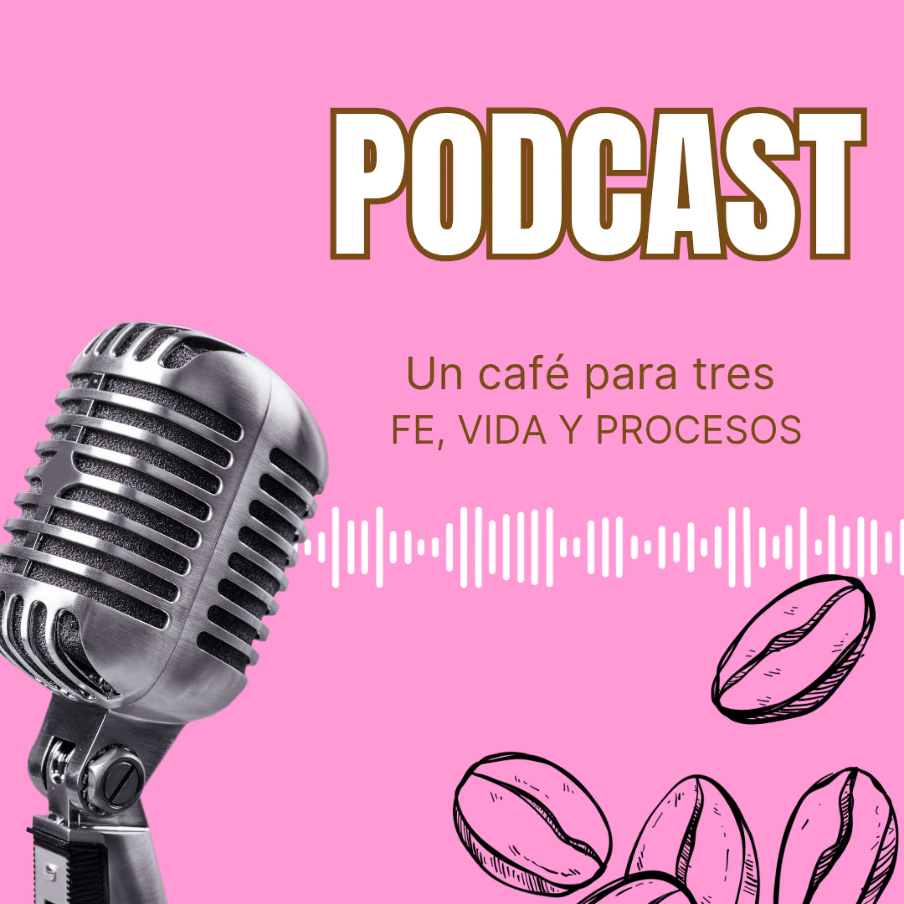 Un café para tres : fe,vida y procesos cover art