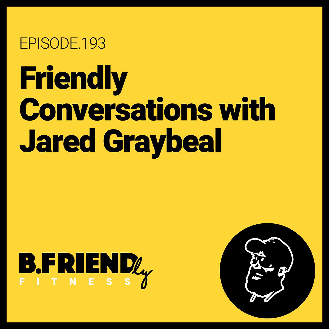 Friendly Conversations with Jared Graybeal Friendly Conversations with Jared Graybeal