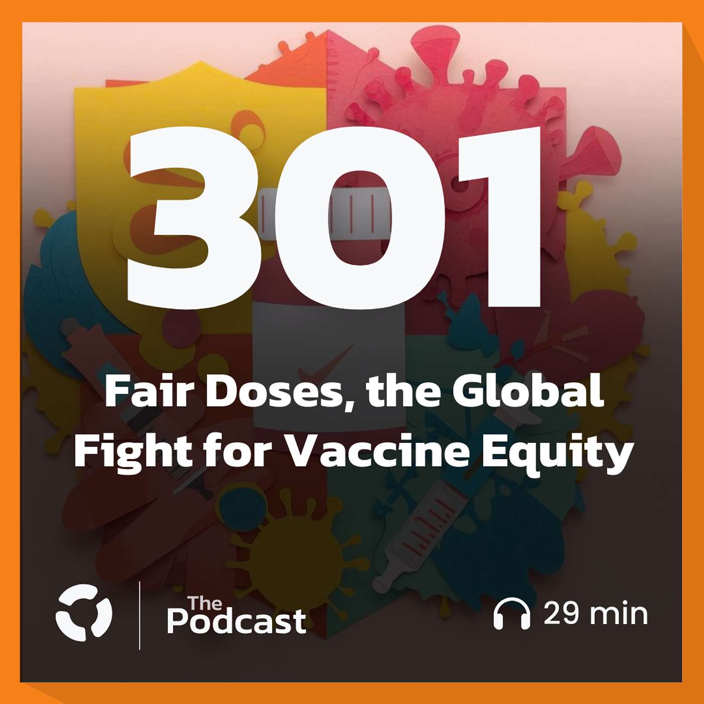 Fair Doses, the Global Fight for Vaccine Equity
