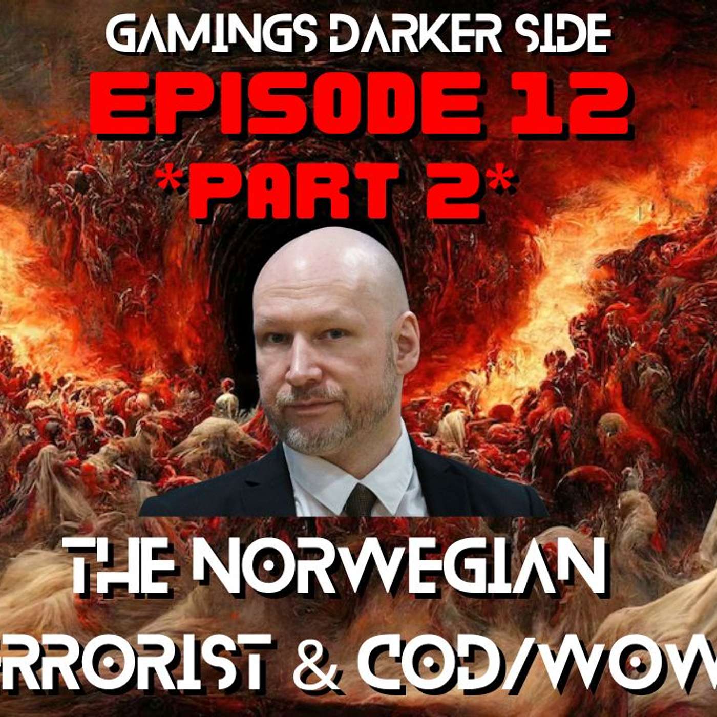 The Norwegian Terrorist & COD/WOW *Part 2* (Murder)