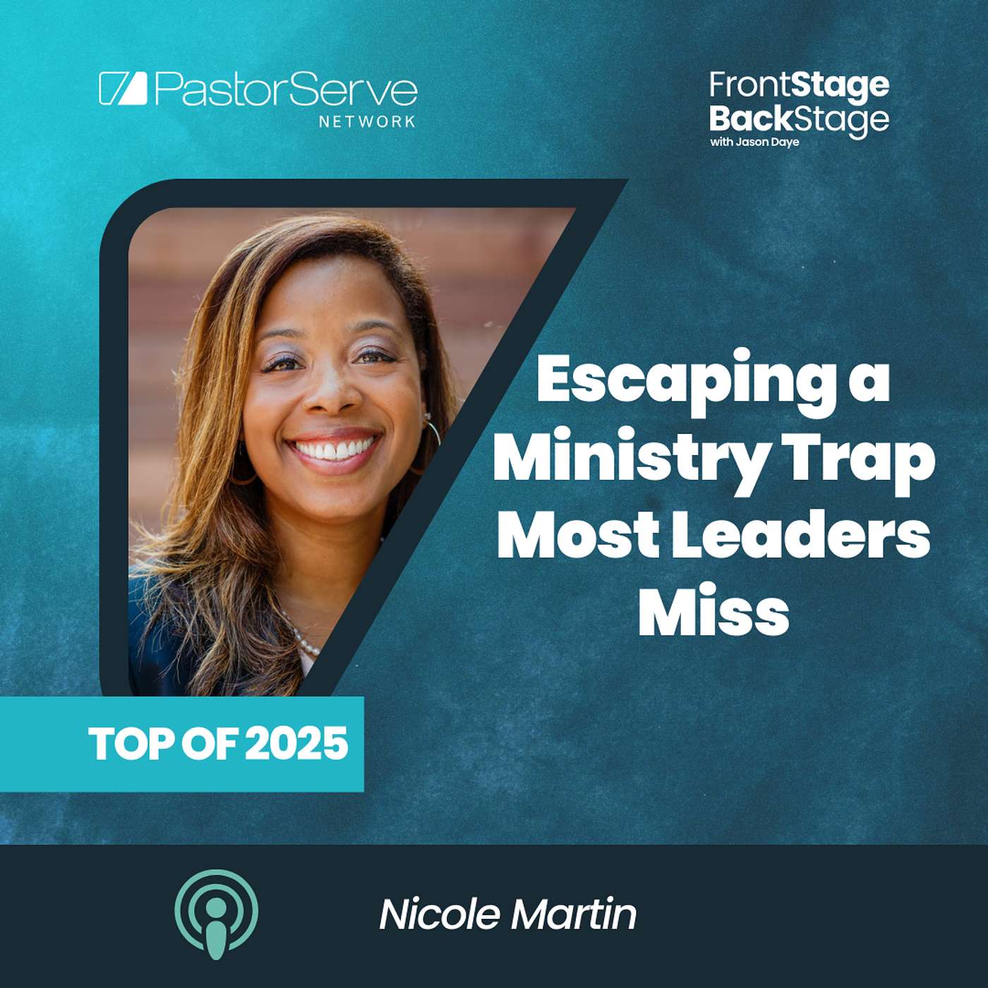 FrontStage BackStage with Jason Daye - Healthy Leadership for Life and Ministry