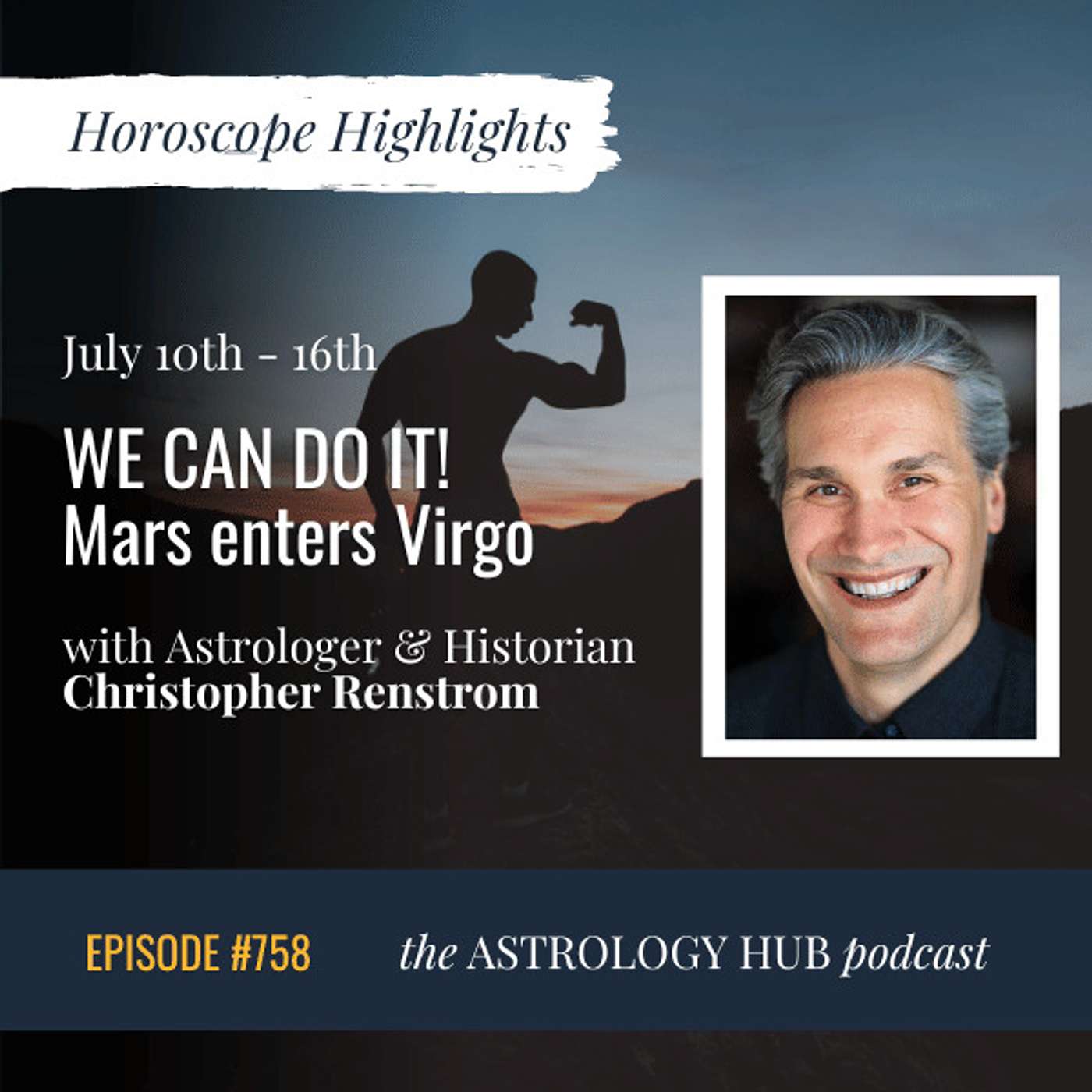 cover of episode [HOROSCOPE HIGHLIGHTS] The Strength of Mars in Virgo w/ Astrologer Christopher Renstrom