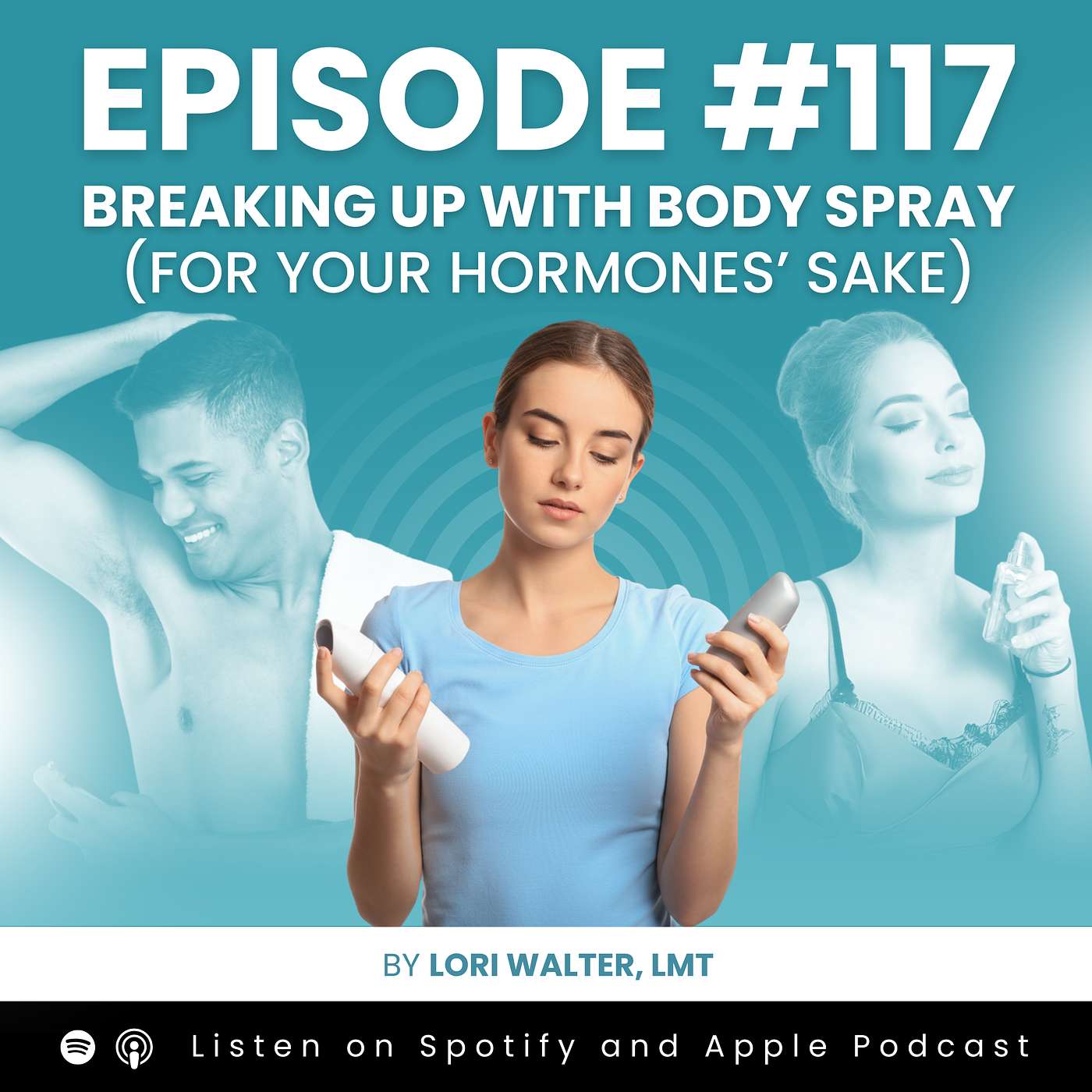 Breaking Up with Body Spray (For Your Hormones’ Sake)